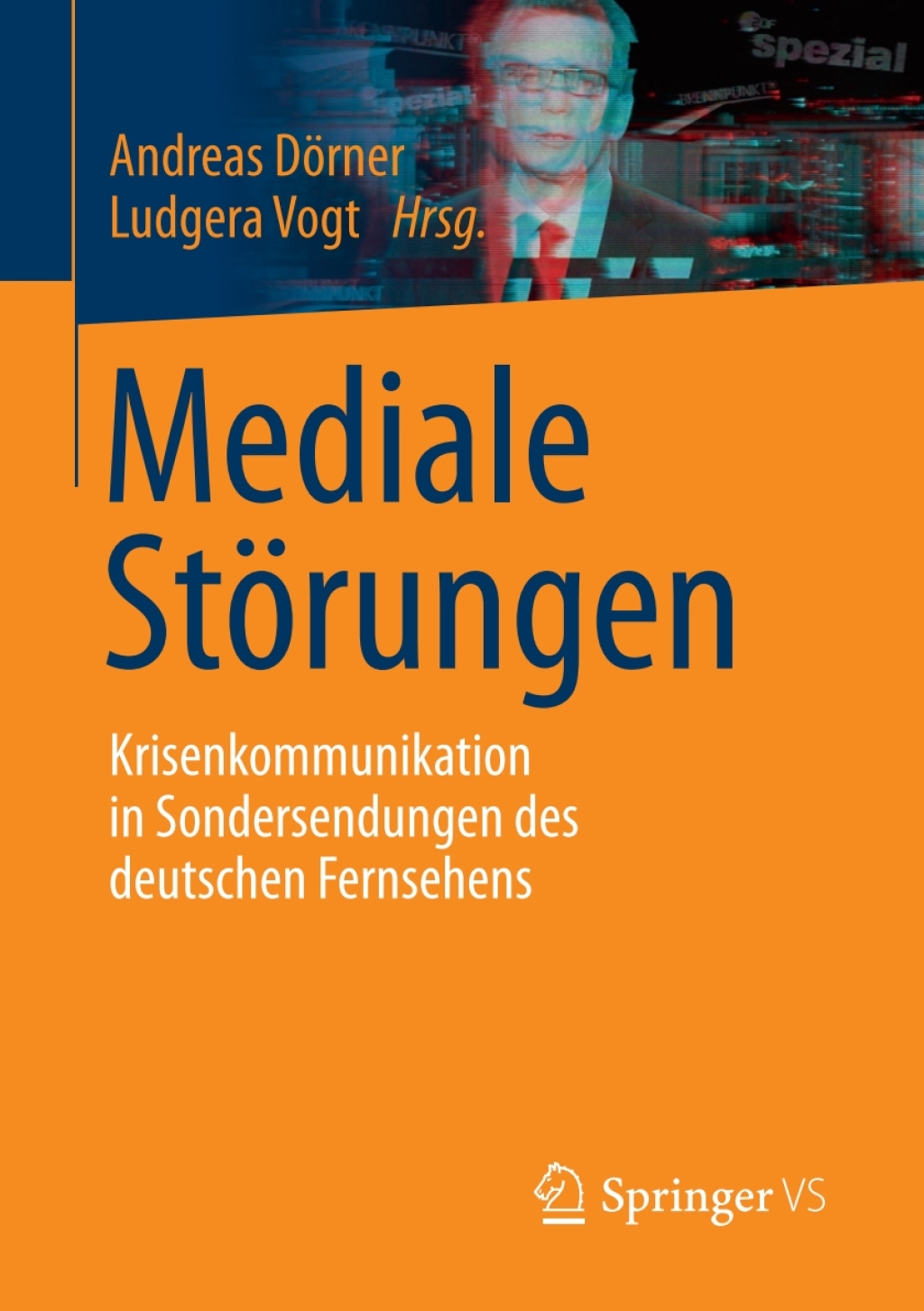 Mediale StÃ¶rungen Krisenkommunikation in Sondersendungen des deutschen Fernsehens 1st Edition â€“ PDF/EPUB Version Downloadable