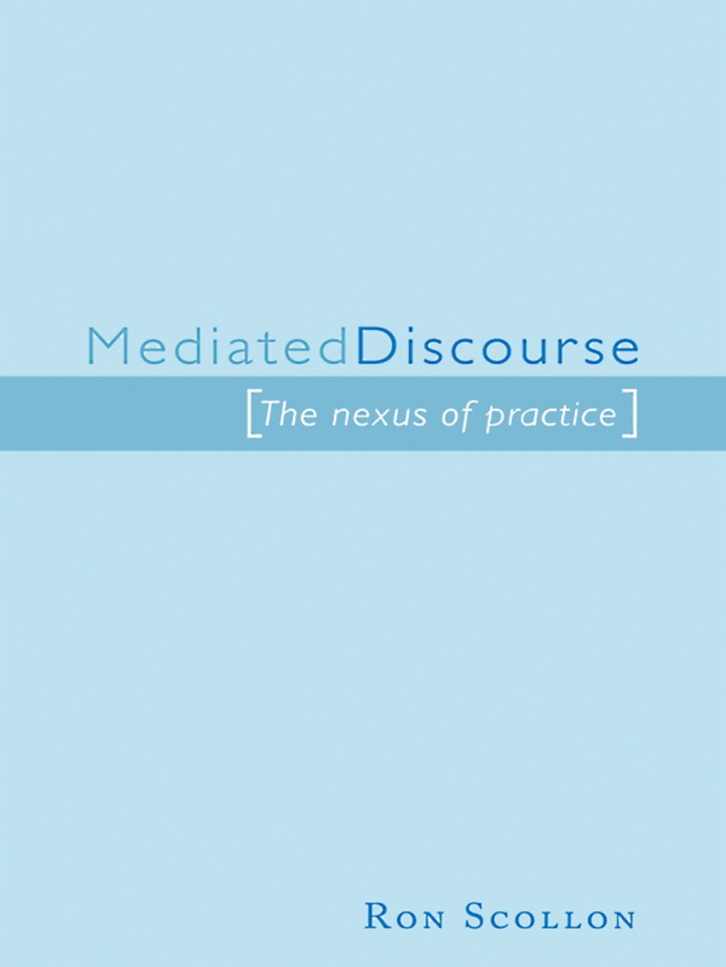 Mediated Discourse The nexus of practice 1st Edition â€“ PDF/EPUB Version Downloadable