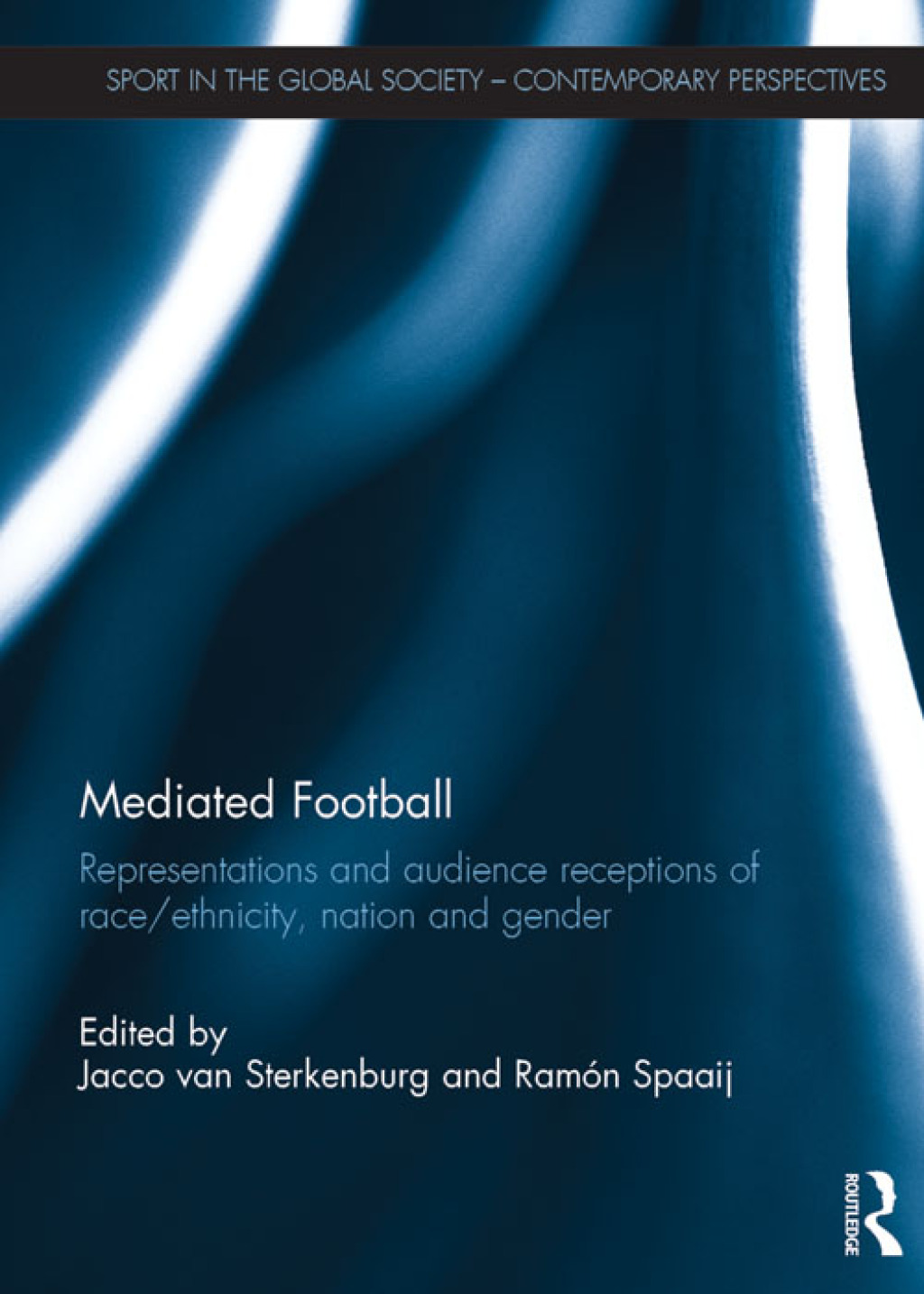 Mediated Football Representations and Audience Receptions of Race/Ethnicity, Nation and Gender 1st Edition â€“ PDF/EPUB Version Downloadable