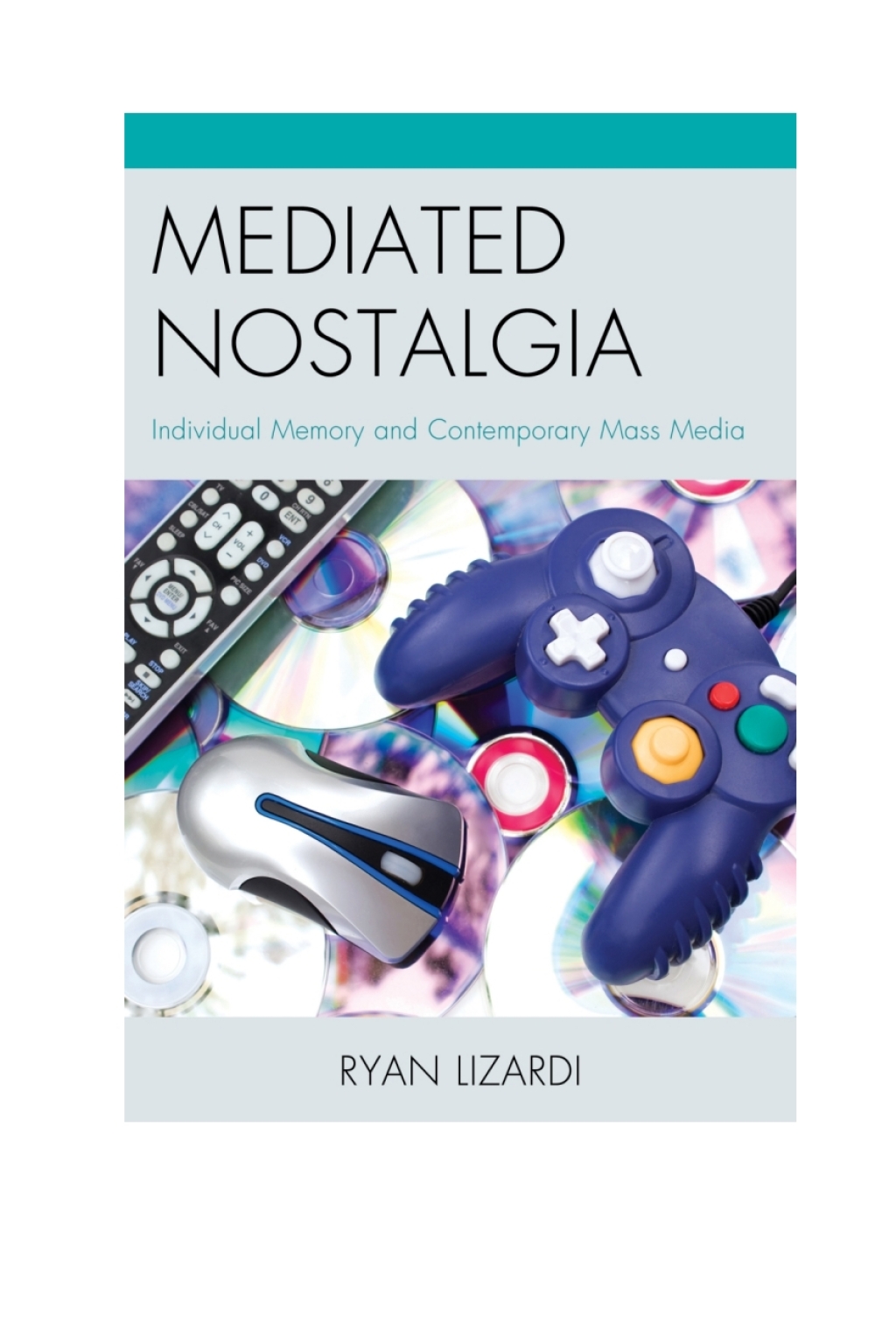Mediated Nostalgia Individual Memory and Contemporary Mass Media 1st Edition â€“ PDF/EPUB Version Downloadable