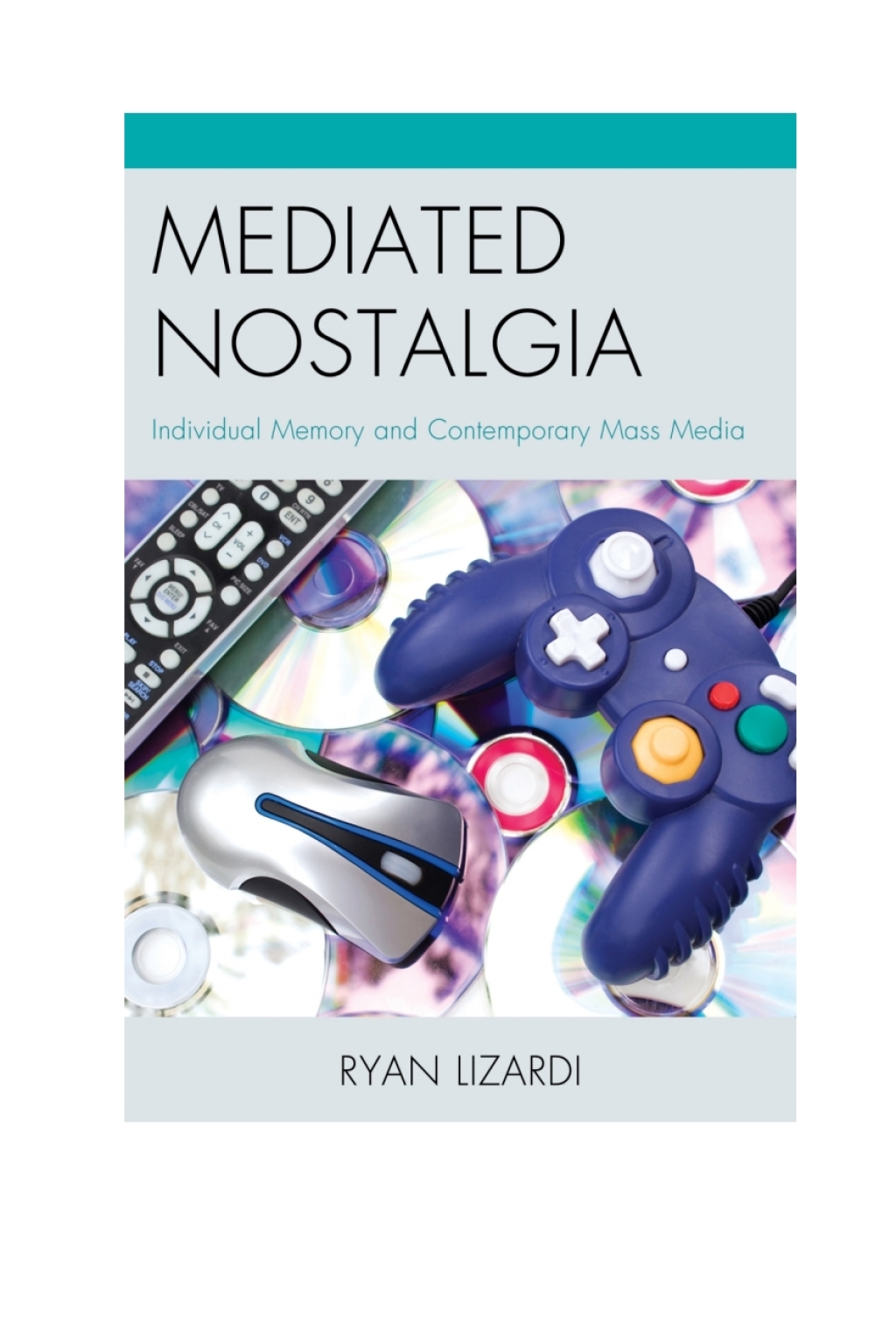 Mediated Nostalgia Individual Memory and Contemporary Mass Media 1st Edition â€“ PDF/EPUB Version Downloadable