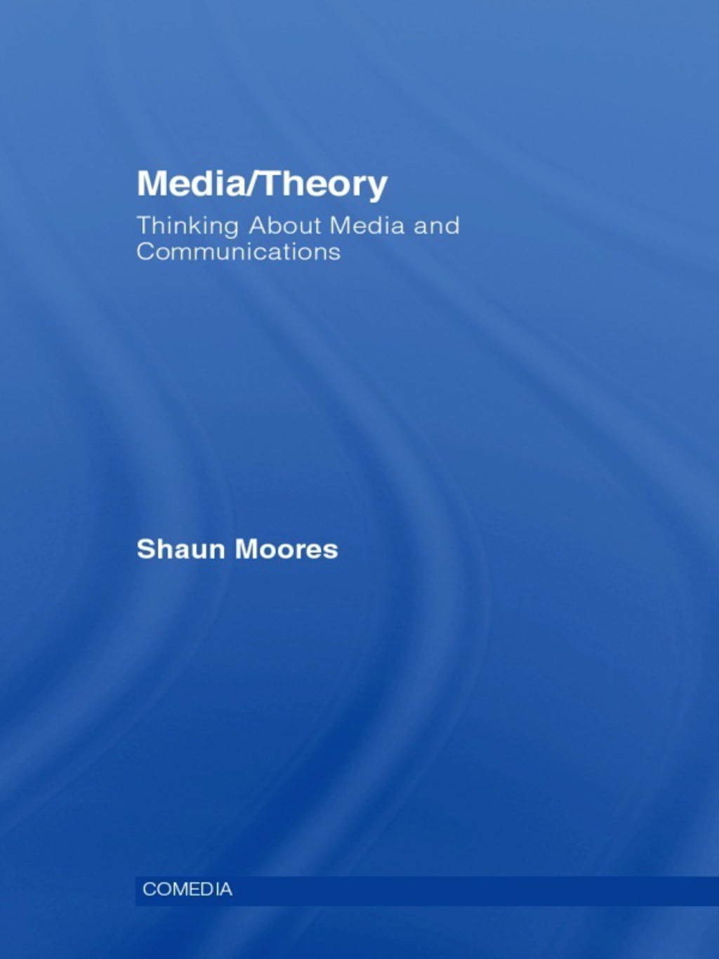 Media/Theory Thinking about Media and Communications 1st Edition â€“ PDF/EPUB Version Downloadable