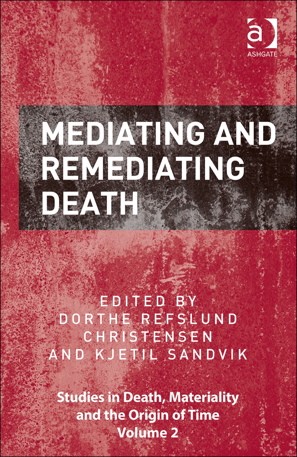 Mediating and Remediating Death  â€“ PDF/EPUB Version Downloadable