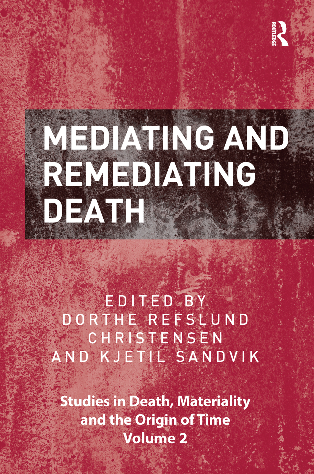 Mediating and Remediating Death 1st Edition â€“ PDF/EPUB Version Downloadable
