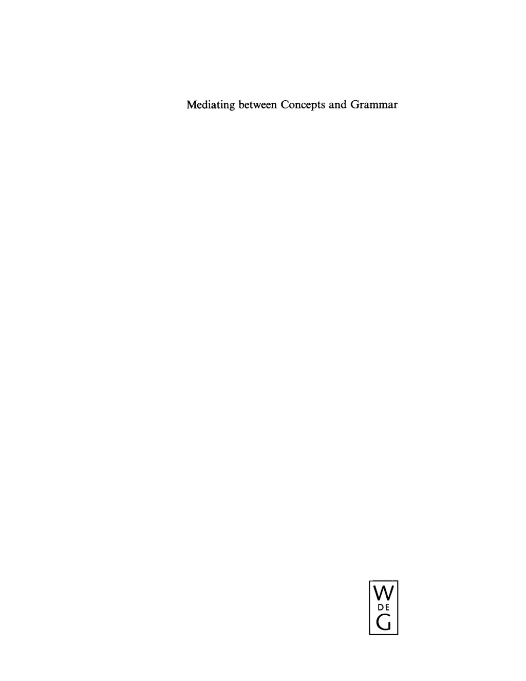 Mediating between Concepts and Grammar 1st Edition â€“ PDF/EPUB Version Downloadable