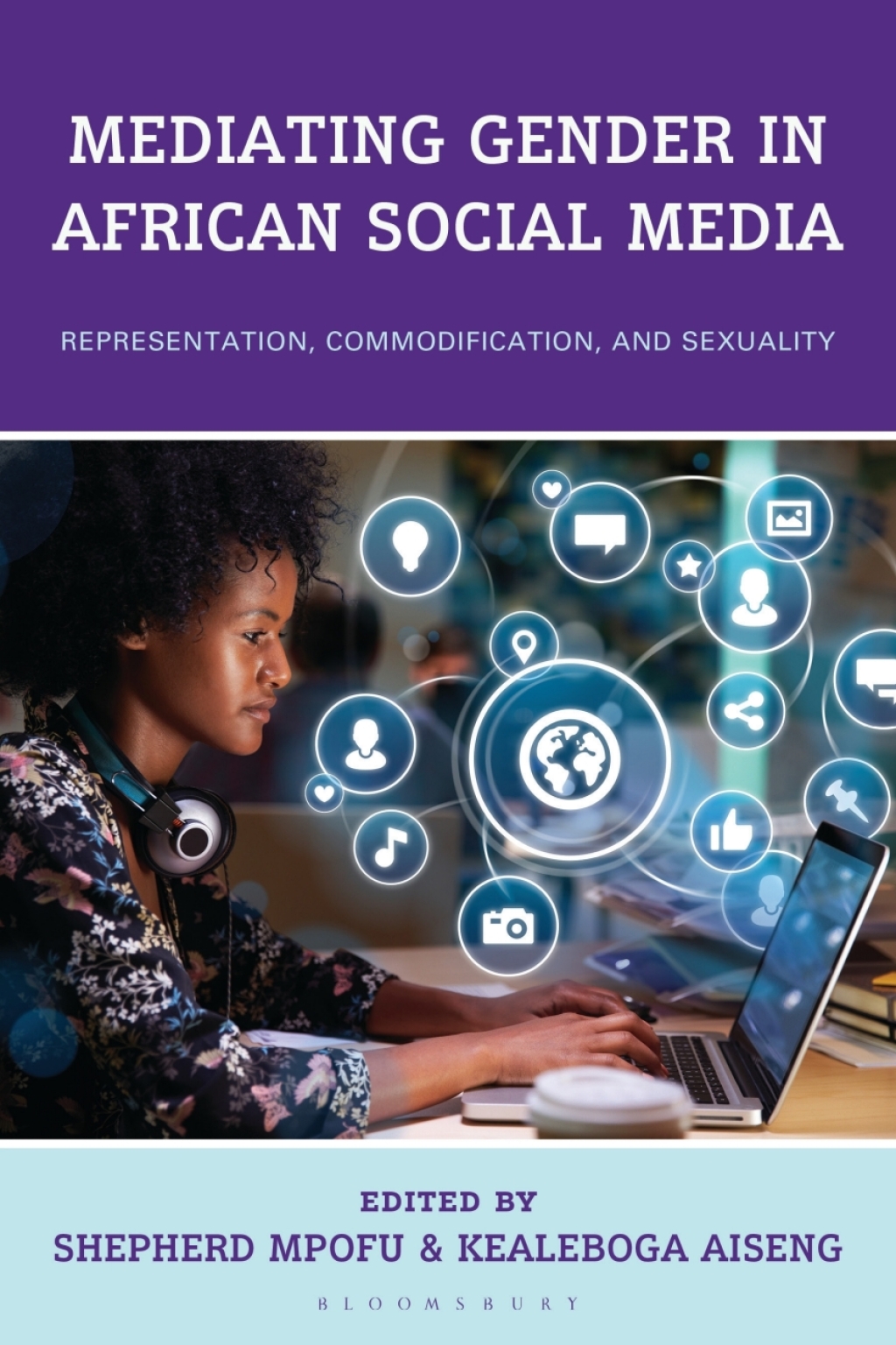 Mediating Gender in African Social Media Representation, Commodification, and Sexuality 1st Edition â€“ PDF/EPUB Version Downloadable