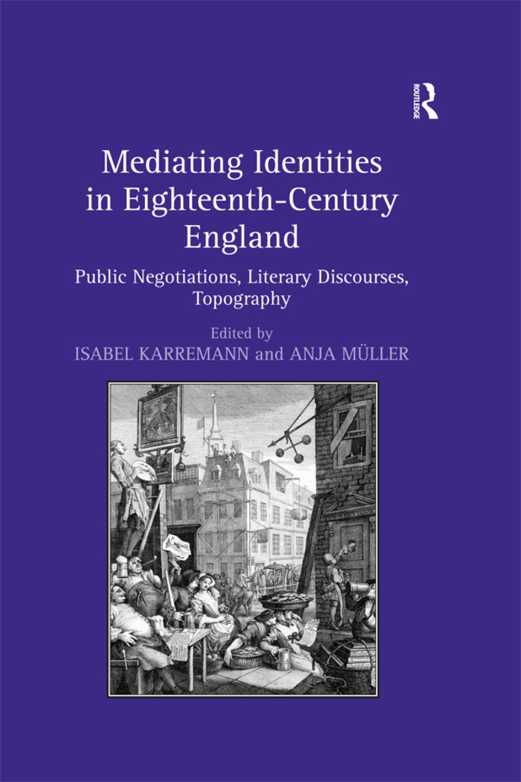 Mediating Identities in Eighteenth-Century England Public Negotiations, Literary Discourses, Topography 1st Edition â€“ PDF/EPUB Version Downloadable