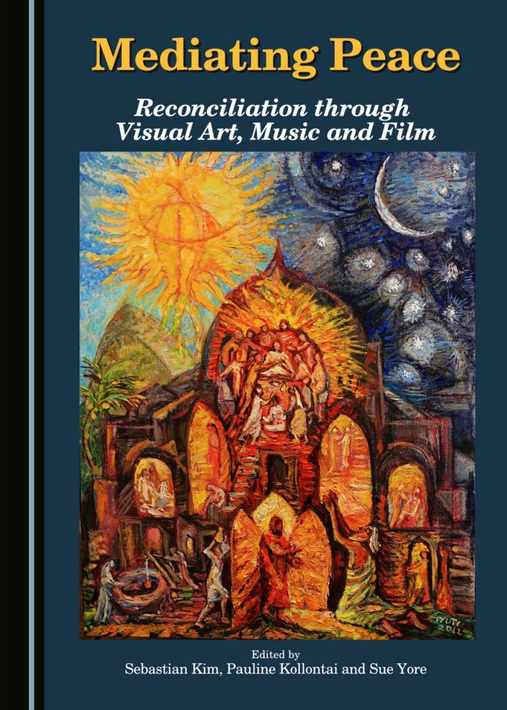 Mediating Peace Reconciliation through Visual Art, Music and Film 1st Edition â€“ PDF/EPUB Version Downloadable