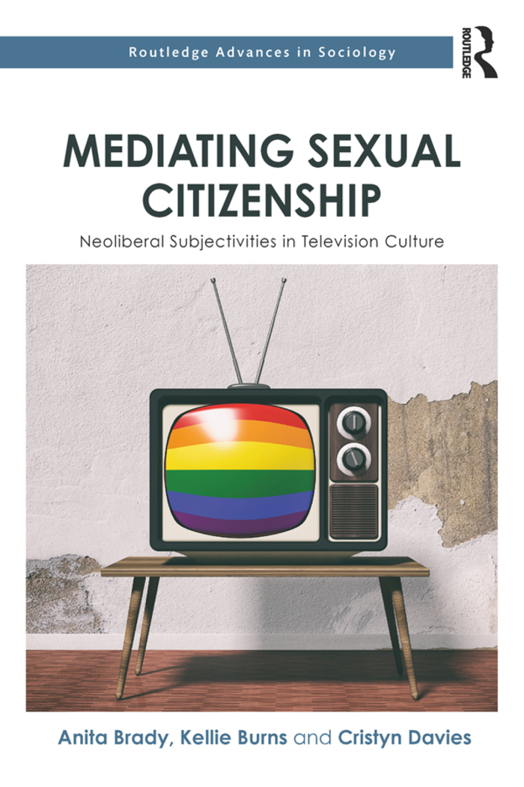 Mediating Sexual Citizenship Neoliberal Subjectivities in Television Culture 1st Edition â€“ PDF/EPUB Version Downloadable