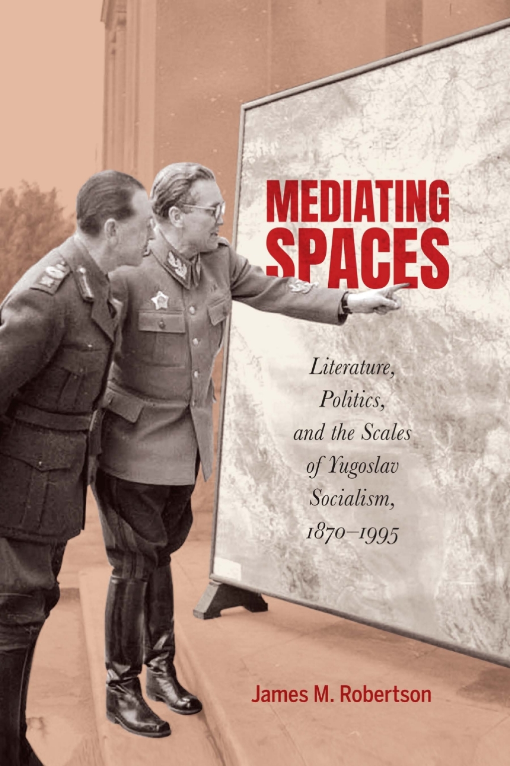 Mediating Spaces Literature, Politics, and the Scales of Yugoslav Socialism, 1870â€“1995  â€“ PDF/EPUB Version Downloadable