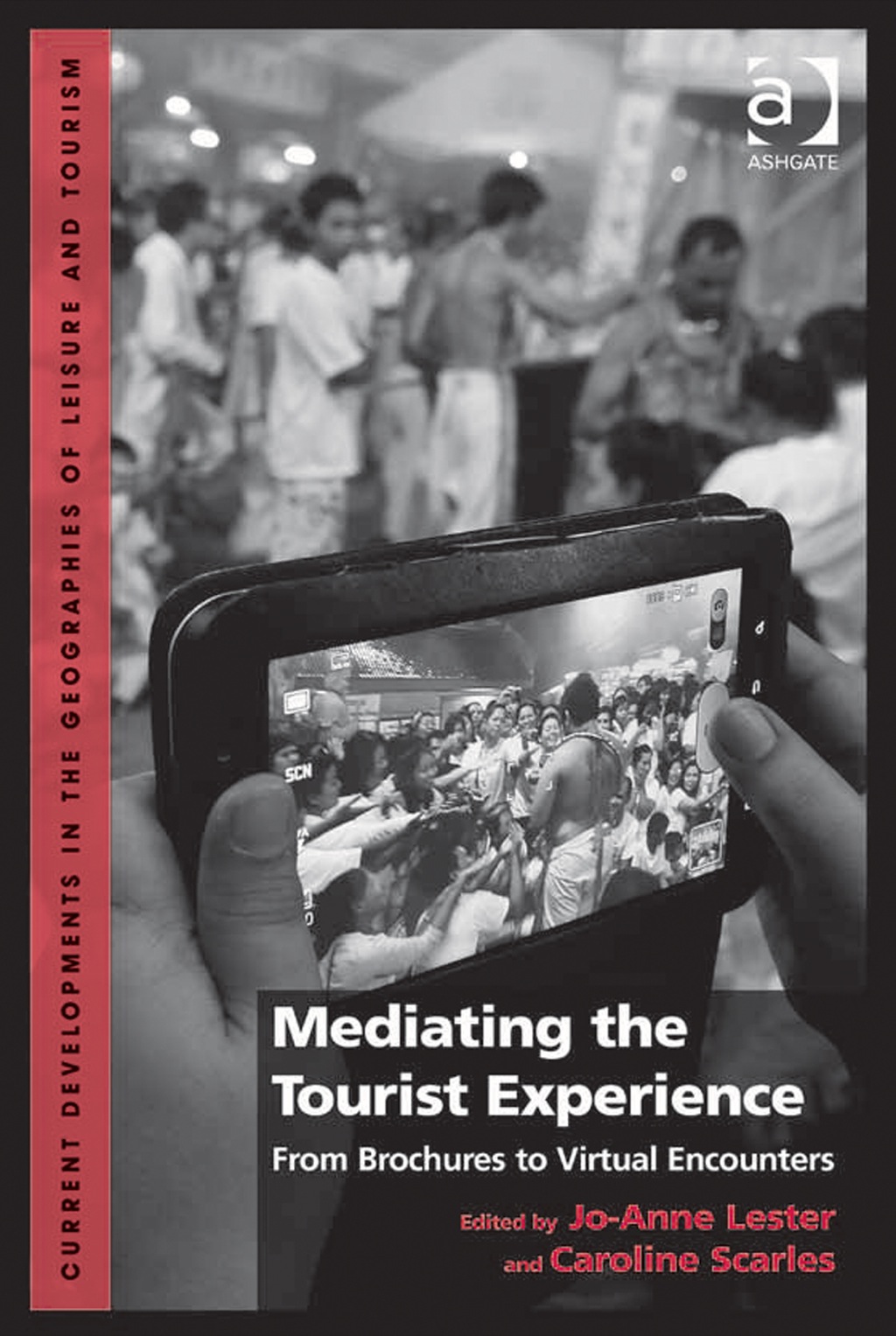 Mediating the Tourist Experience: From Brochures to Virtual Encounters  â€“ PDF/EPUB Version Downloadable