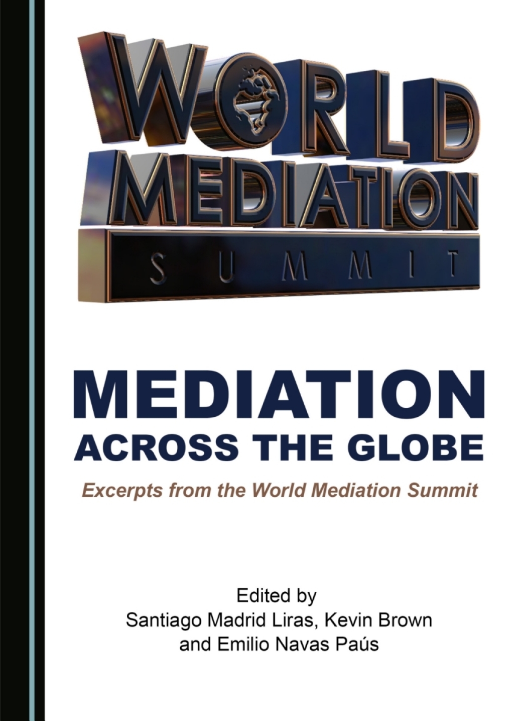 Mediation across the Globe Excerpts from the World Mediation Summit 1st Edition â€“ PDF/EPUB Version Downloadable