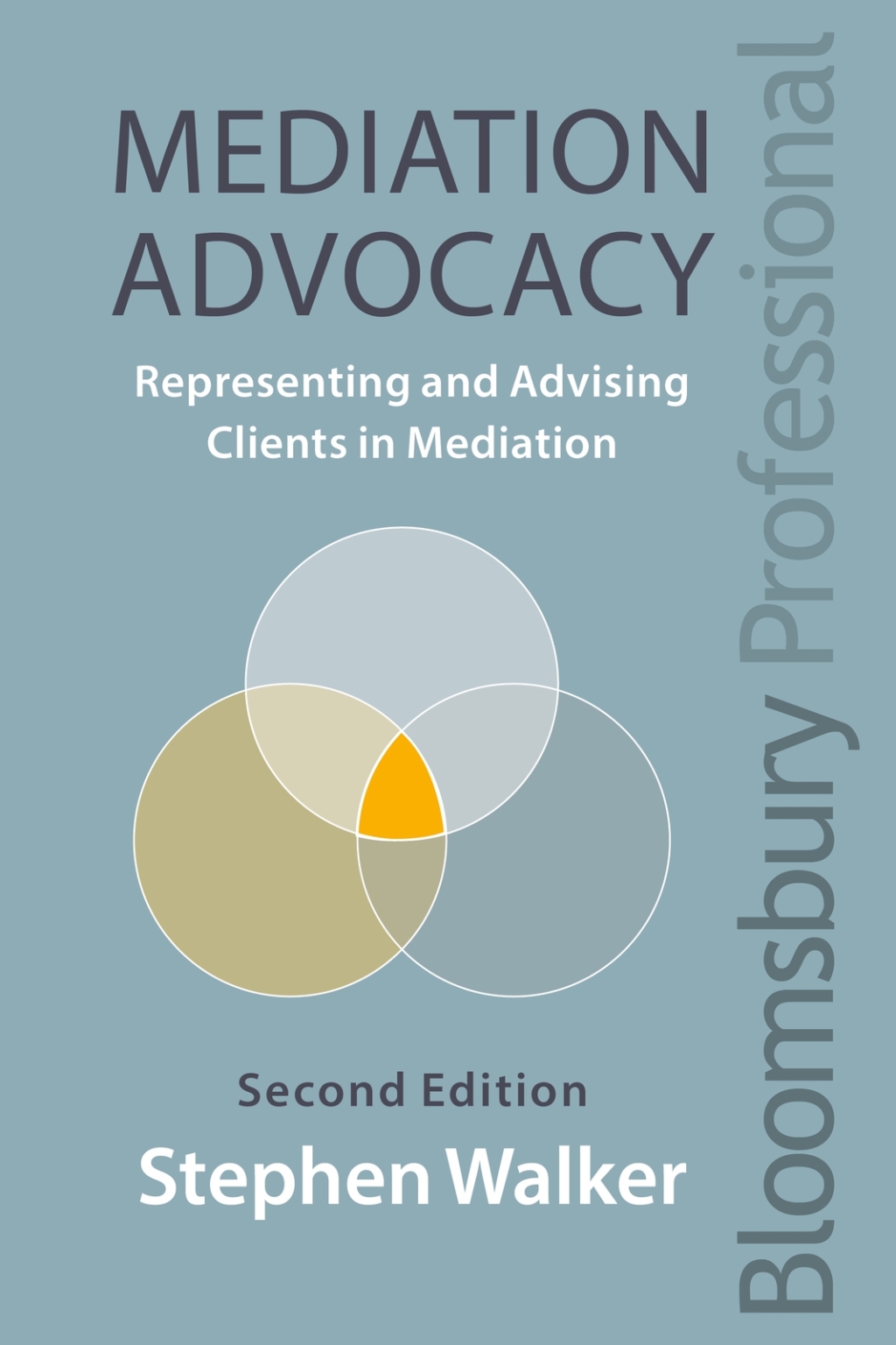 Mediation Advocacy Representing and Advising Clients in Mediation 2nd Edition â€“ PDF/EPUB Version Downloadable