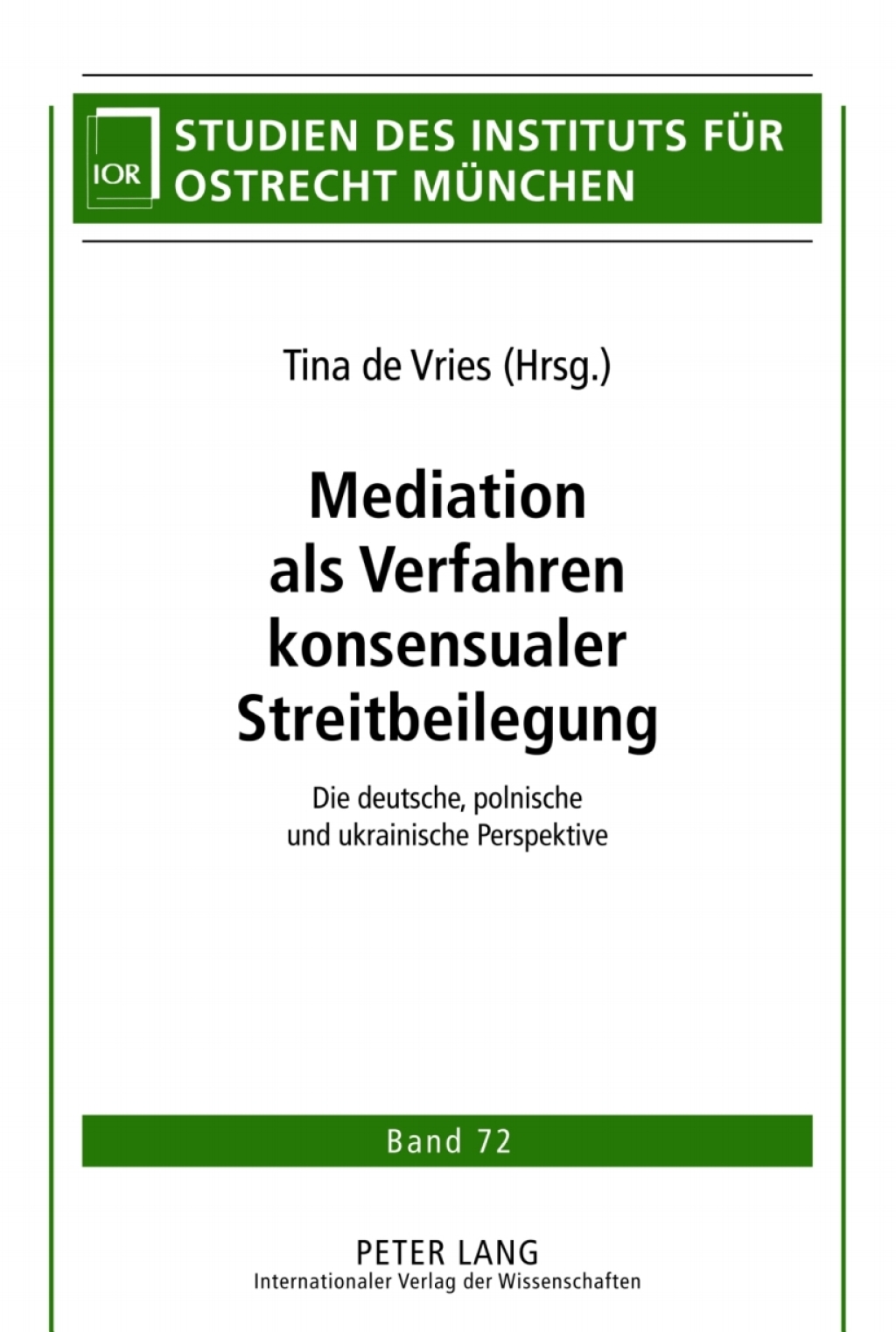 Mediation als Verfahren konsensualer Streitbeilegung Die deutsche, polnische und ukrainische Perspektive 1st Edition â€“ PDF/EPUB Version Downloadable