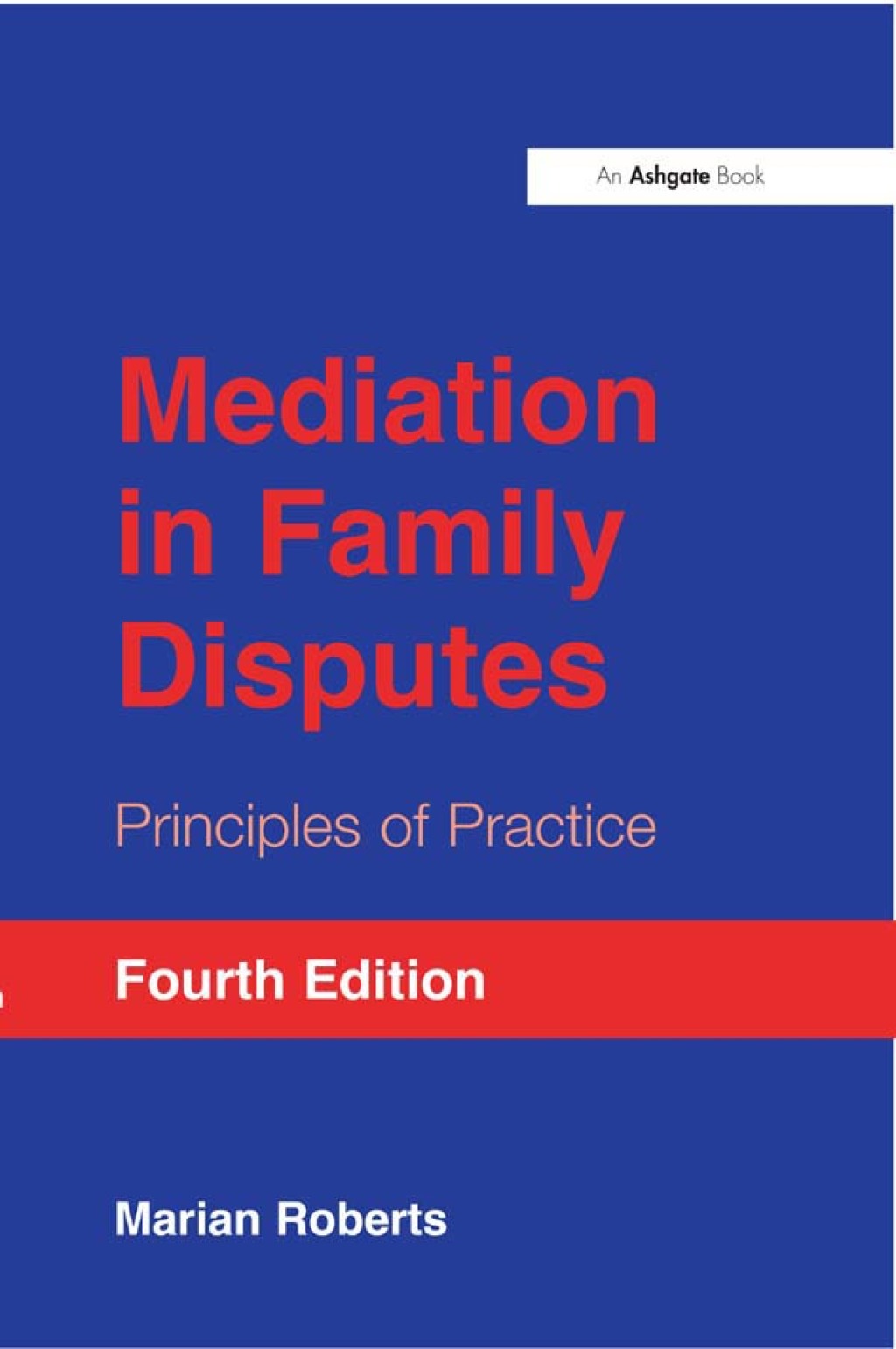 Mediation in Family Disputes Principles of Practice 4th Edition â€“ PDF/EPUB Version Downloadable