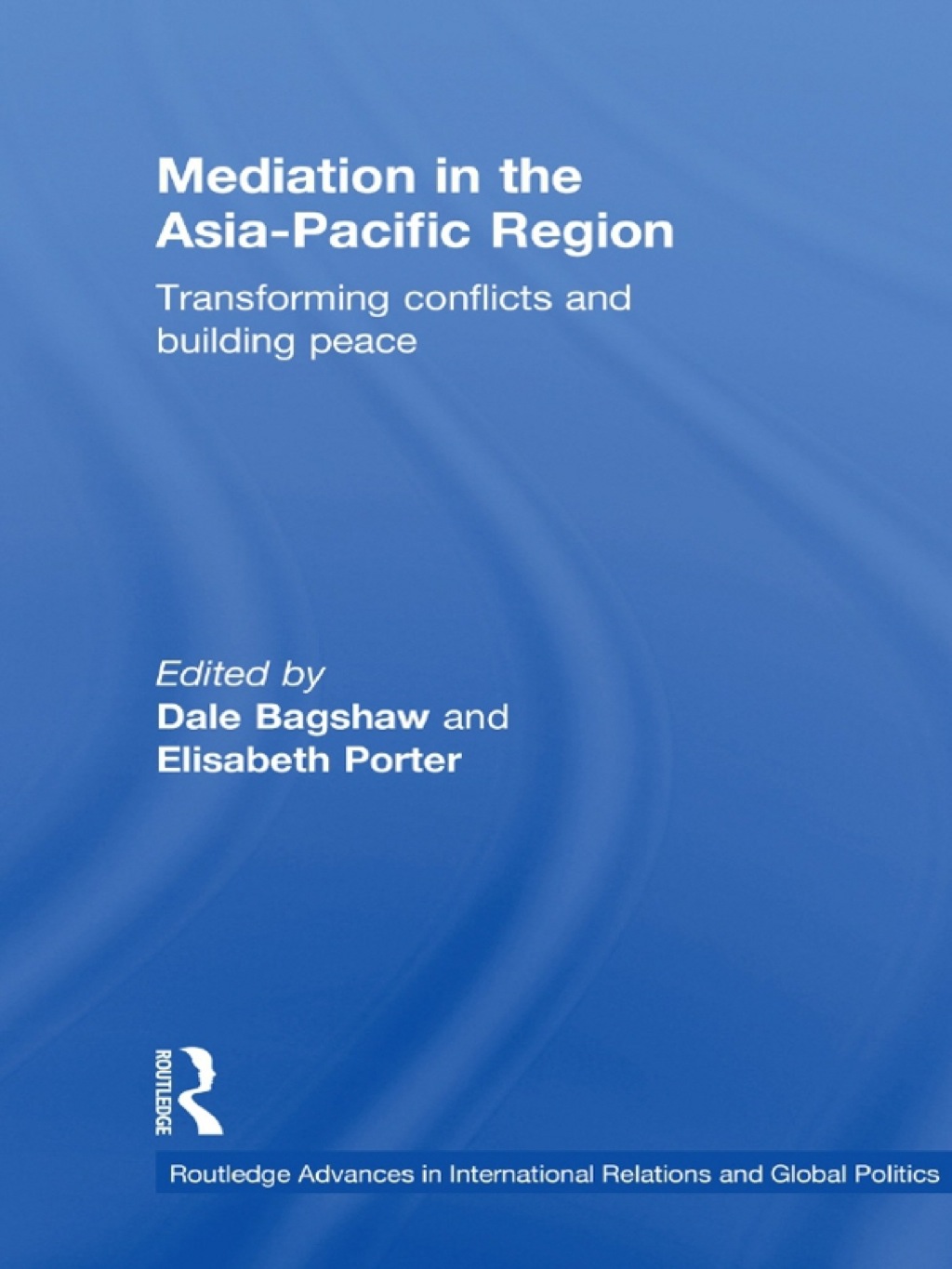 Mediation in the Asia-Pacific Region Transforming Conflicts and Building Peace 1st Edition â€“ PDF/EPUB Version Downloadable