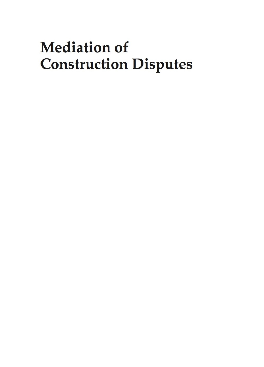 Mediation of Construction Disputes 1st Edition â€“ PDF/EPUB Version Downloadable