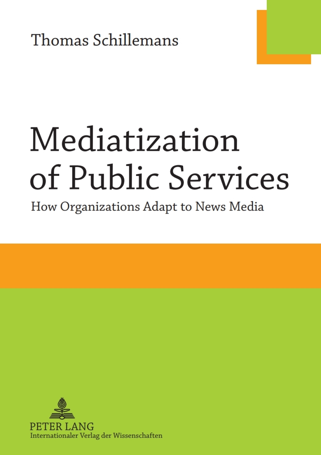 Mediatization of Public Services How Organizations Adapt to News Media 1st Edition â€“ PDF/EPUB Version Downloadable