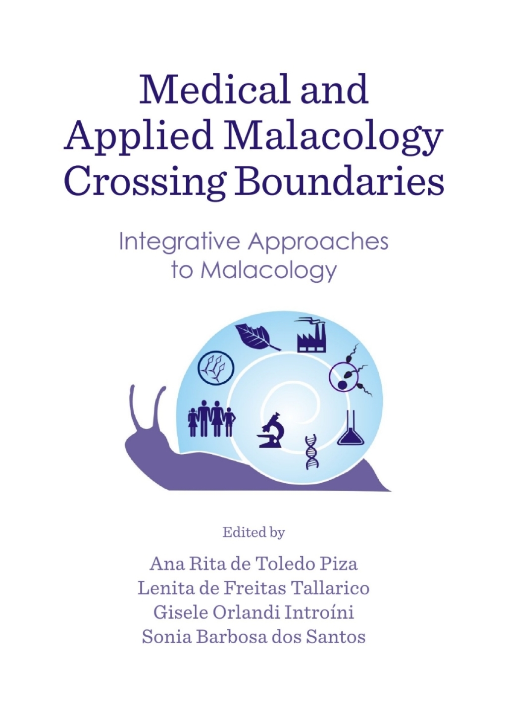 Medical and Applied Malacology Crossing Boundaries Integrative Approaches to Malacology 1st Edition â€“ PDF/EPUB Version Downloadable