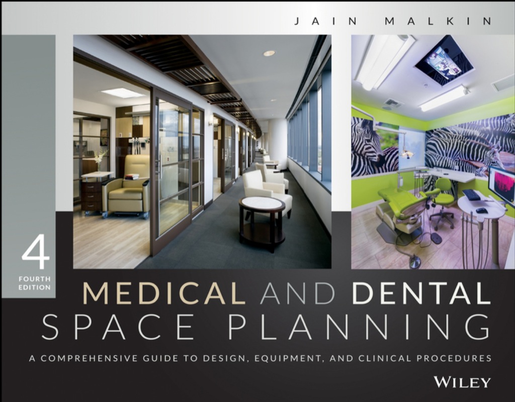 Medical and Dental Space Planning: A Comprehensive Guide to Design, Equipment, and Clinical Procedures 4th Edition â€“ PDF/EPUB Version Downloadable