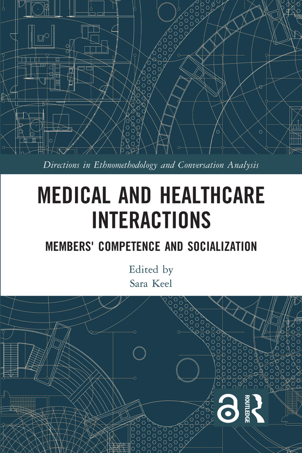 Medical and Healthcare Interactions Members' Competence and Socialization 1st Edition â€“ PDF/EPUB Version Downloadable