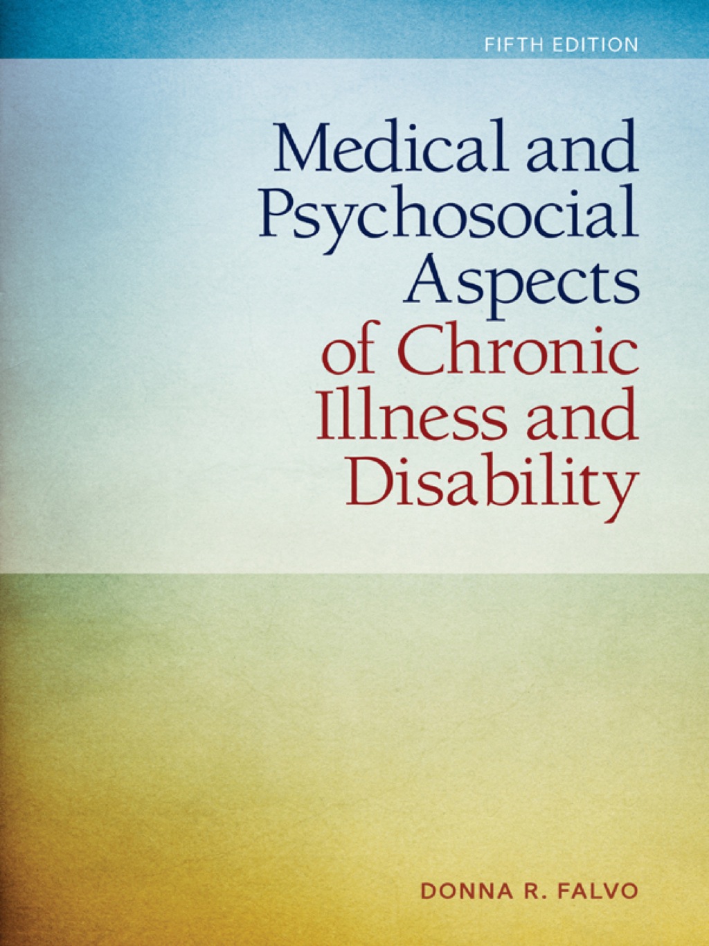 Medical and Psychosocial Aspects of Chronic Illness and Disability 5th Edition â€“ PDF/EPUB Version Downloadable