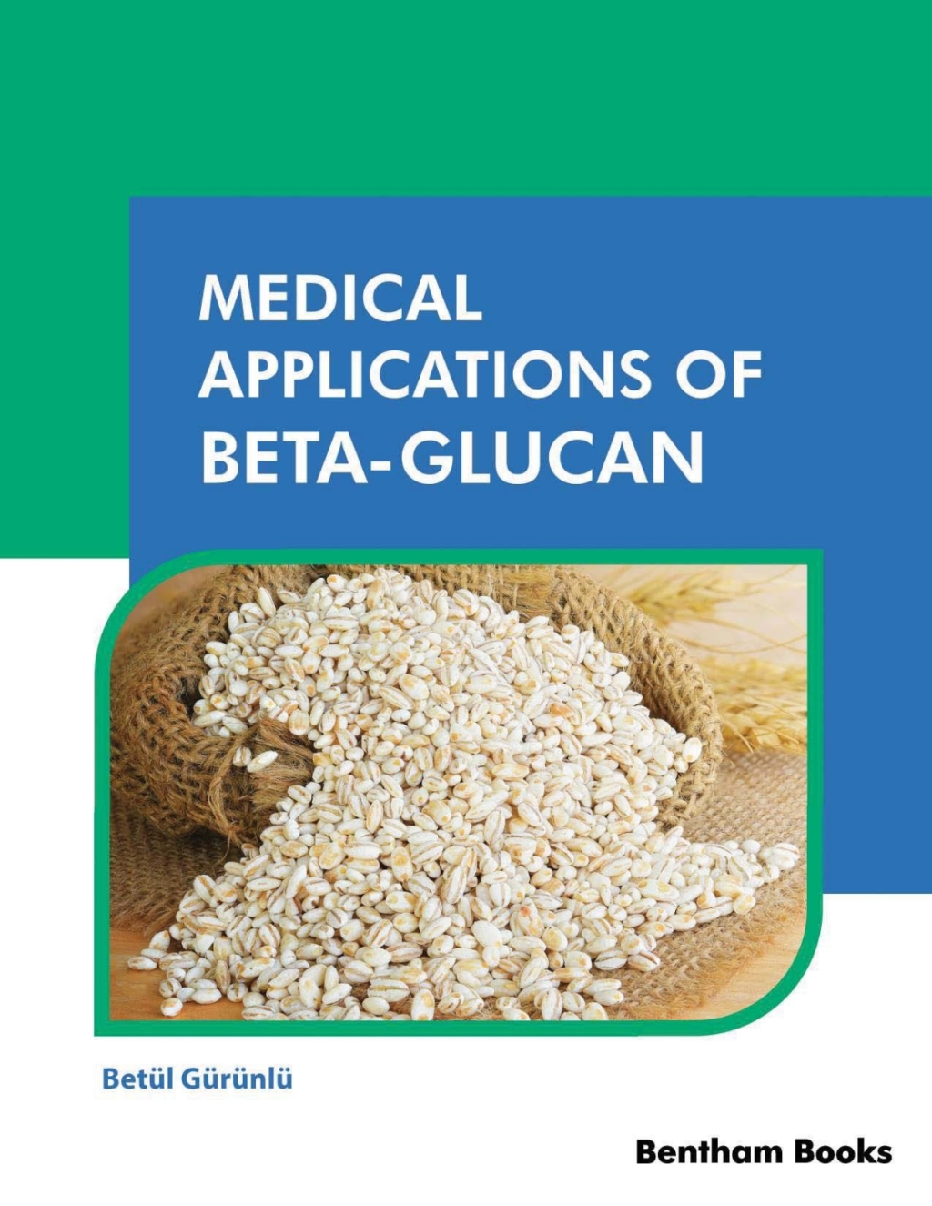 Medical Applications of Beta-Glucan 1st Edition â€“ PDF/EPUB Version Downloadable