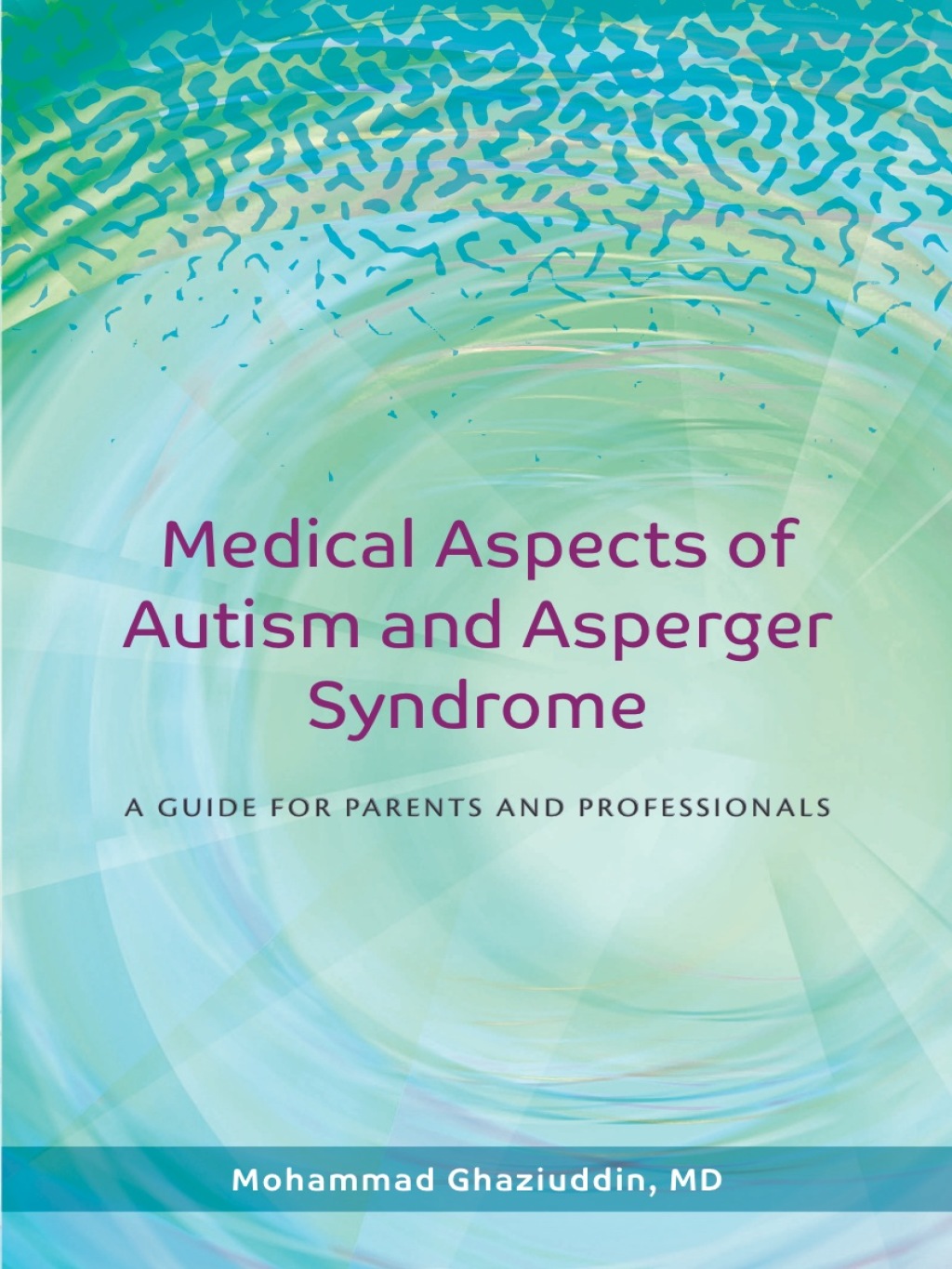 Medical Aspects of Autism and Asperger Syndrome A Guide for Parents and Professionals - (PDF/EPUB Version)