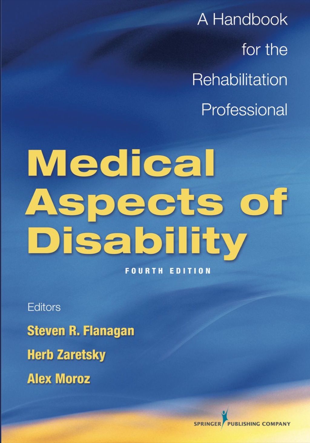 Medical Aspects of Disability, Fourth Edition A Handbook for the Rehabilitation Professional 4th Edition â€“ PDF/EPUB Version Downloadable