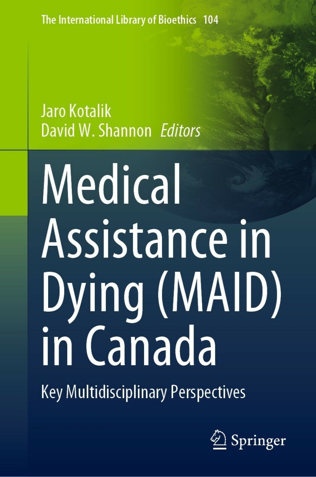 Medical Assistance in Dying (MAID) in Canada Key Multidisciplinary Perspectives  â€“ PDF/EPUB Version Downloadable