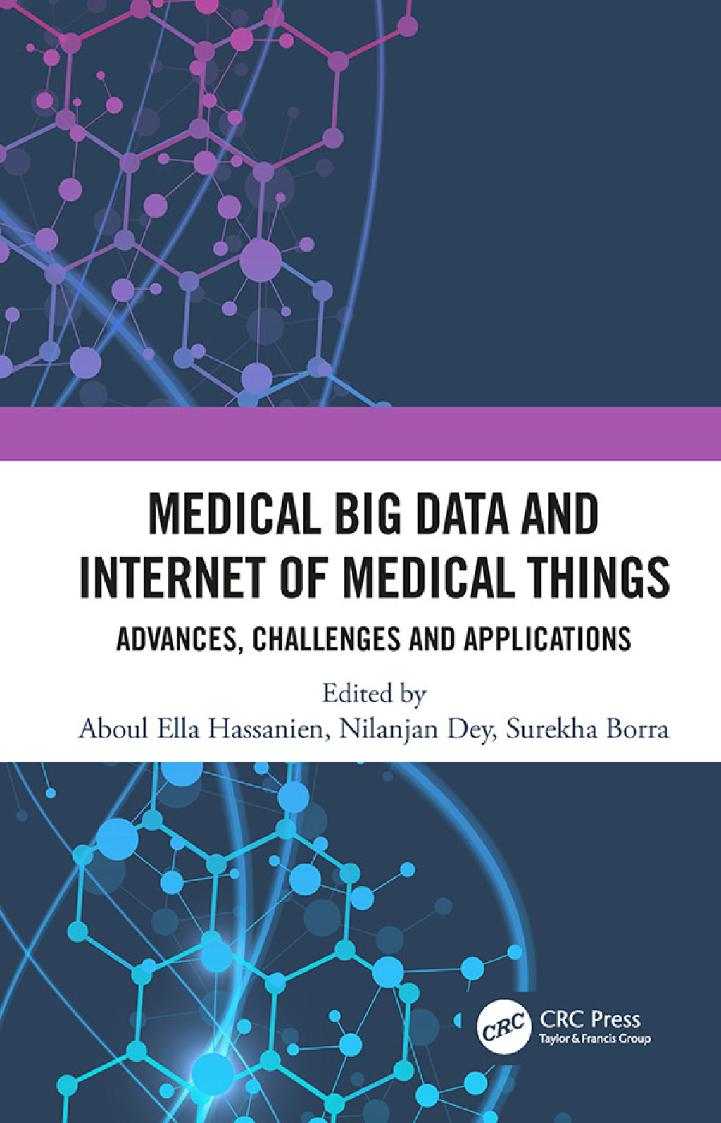Medical Big Data and Internet of Medical Things Advances, Challenges and Applications 1st Edition â€“ PDF/EPUB Version Downloadable