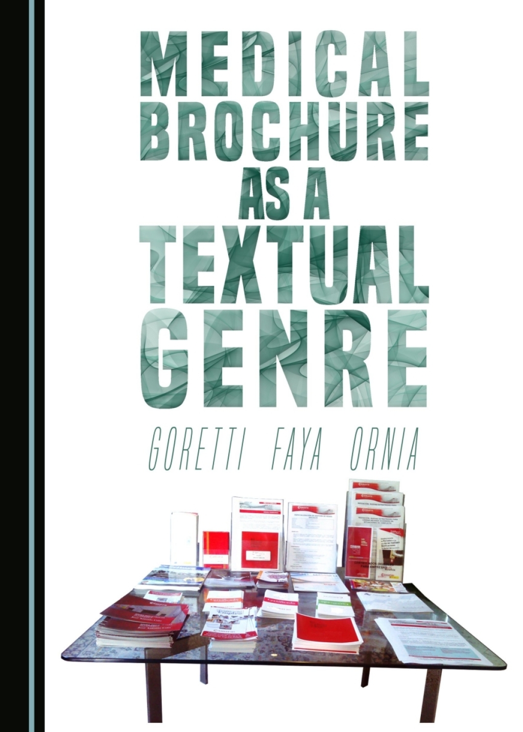 Medical Brochure as a Textual Genre 1st Edition â€“ PDF/EPUB Version Downloadable