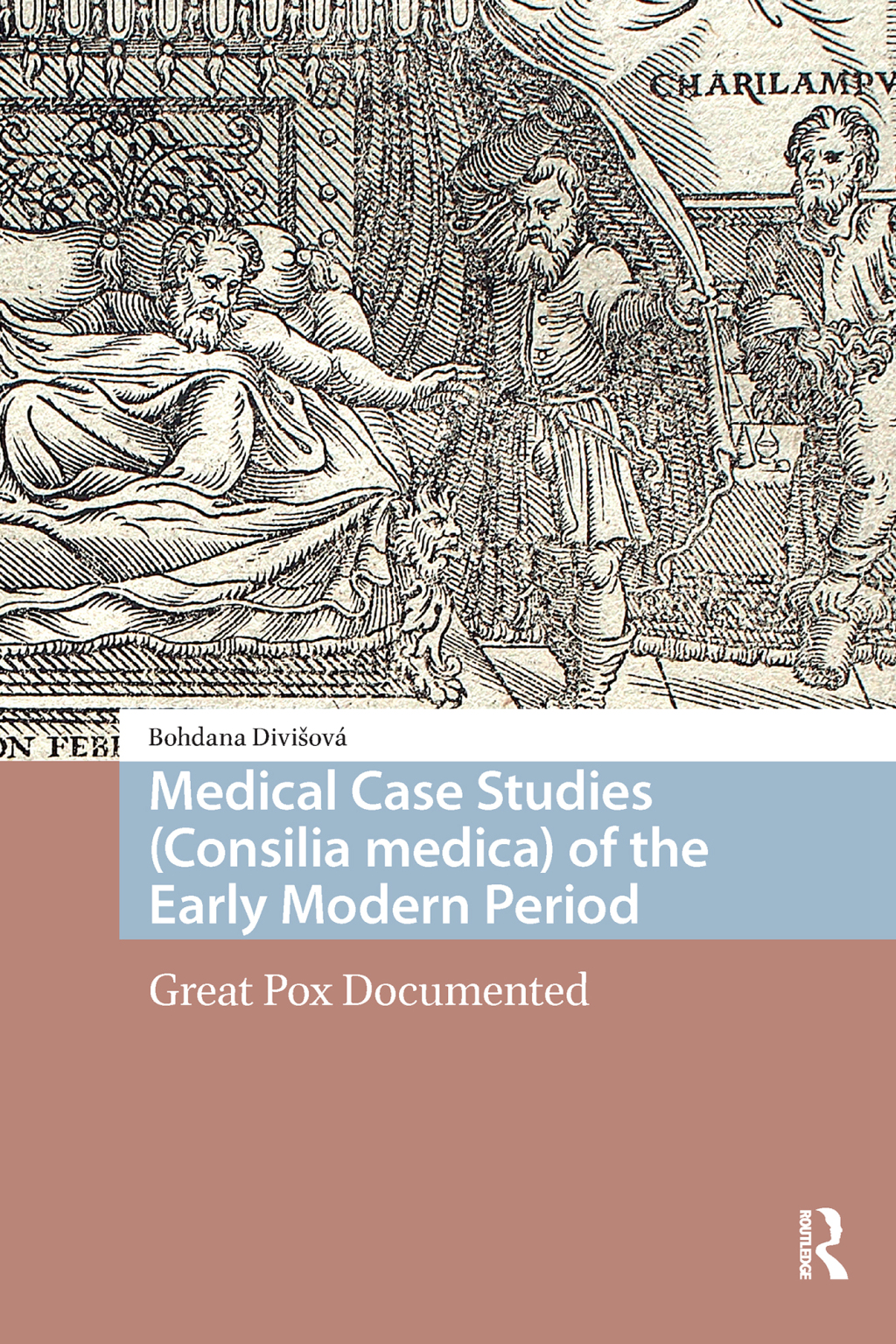 Medical Case Studies (Consilia medica) of the Early Modern Period Great Pox Documented 1st Edition â€“ PDF/EPUB Version Downloadable