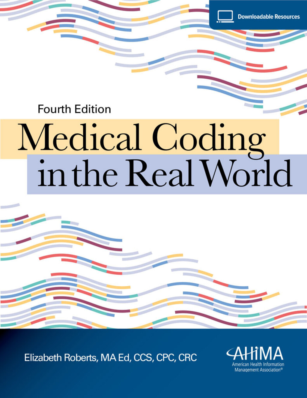 Medical Coding in the Real World 4th Edition â€“ PDF/EPUB Version Downloadable