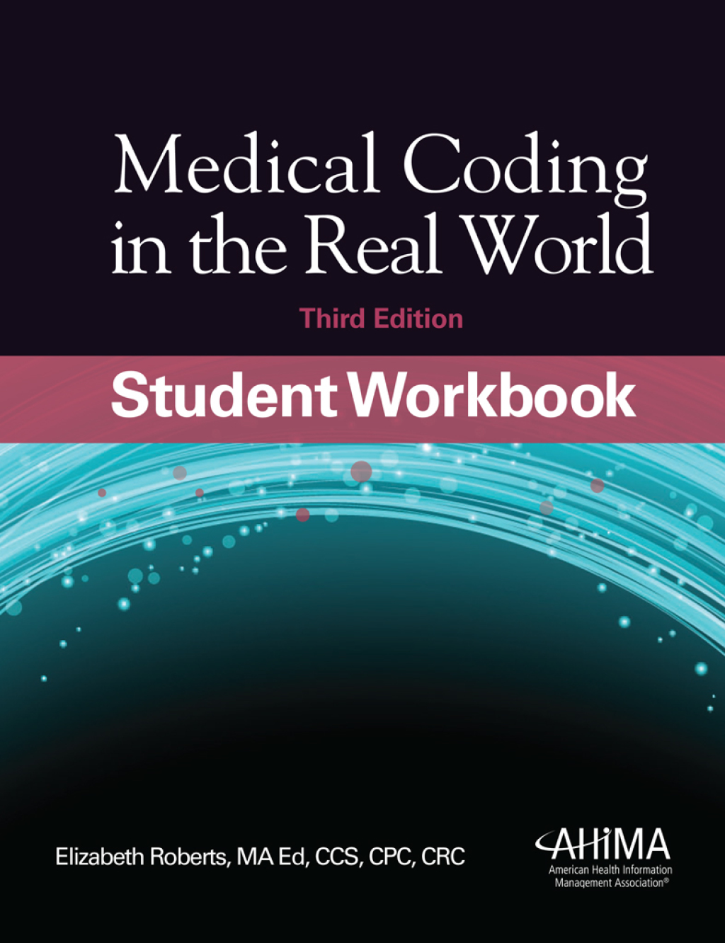 Medical Coding in the Real World, Student Workbook 3rd Edition â€“ PDF/EPUB Version Downloadable