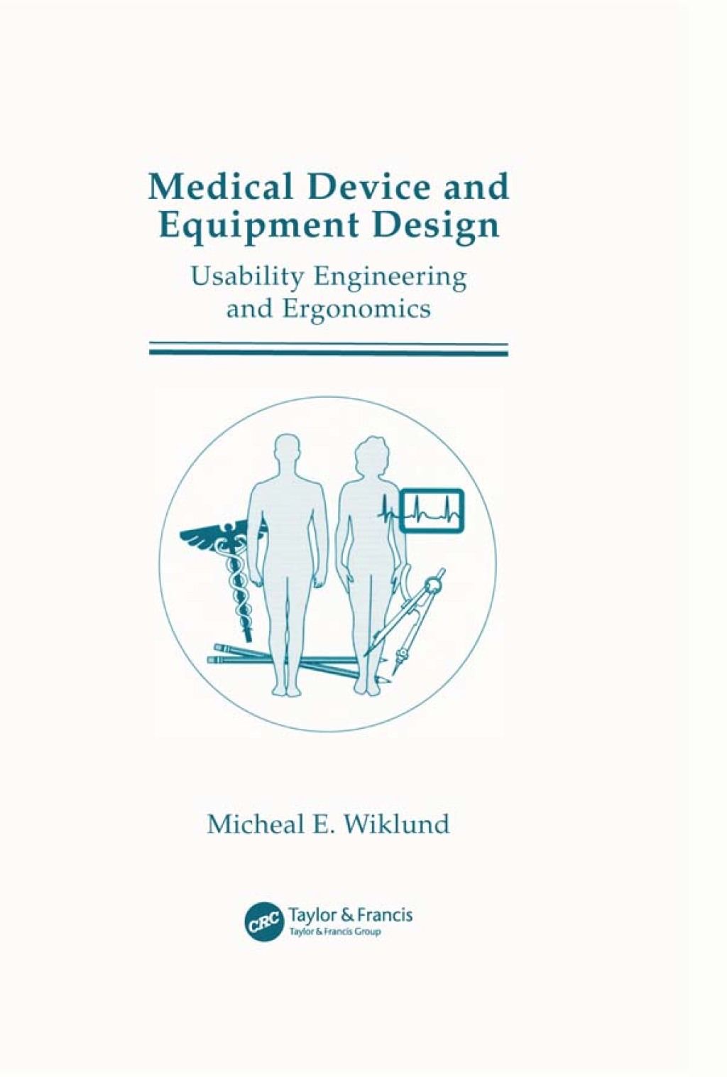 Medical Device and Equipment Design Usability Engineering and Ergonomics 1st Edition â€“ PDF/EPUB Version Downloadable