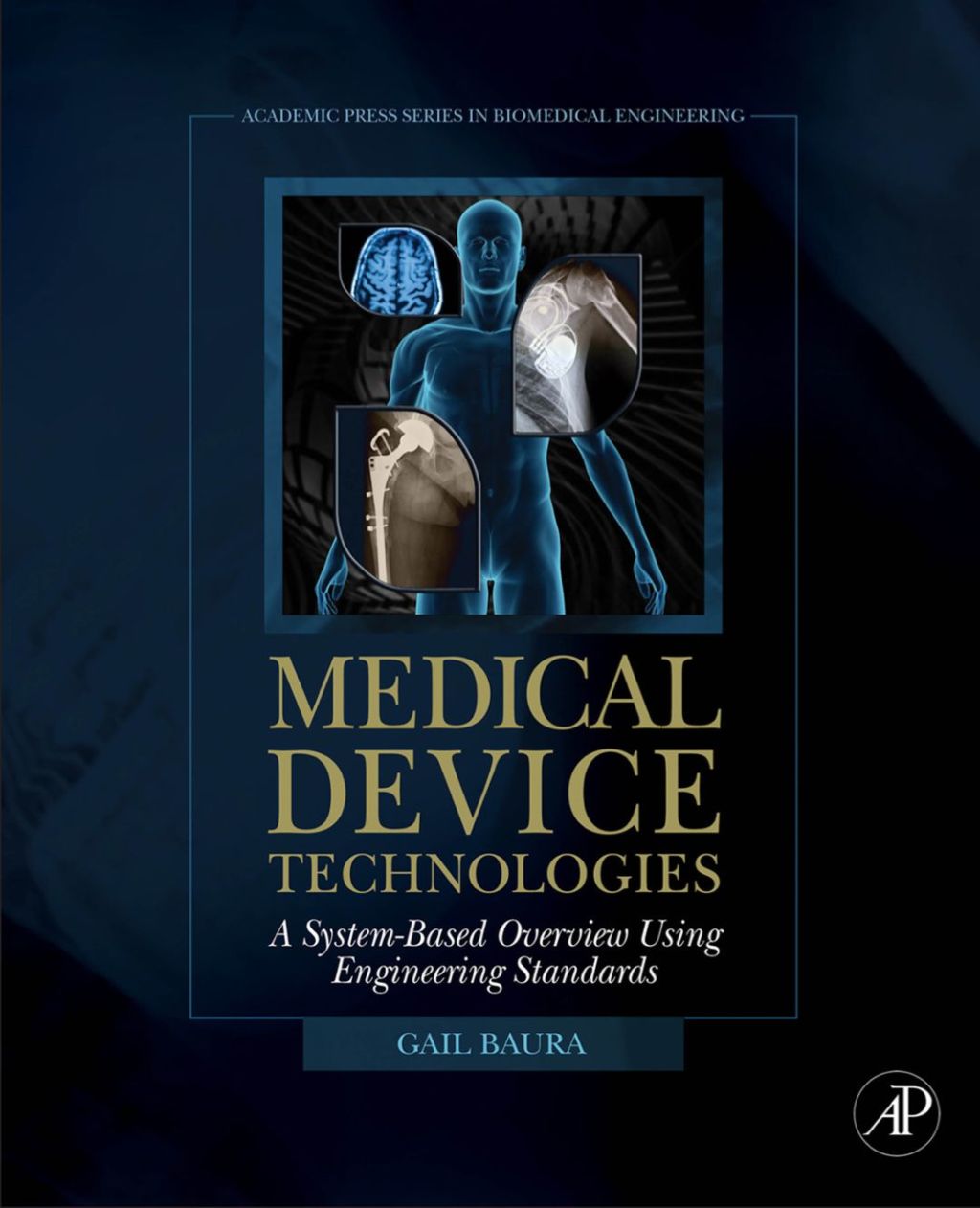 Medical Device Technologies: A Systems Based Overview Using Engineering Standards  â€“ PDF/EPUB Version Downloadable