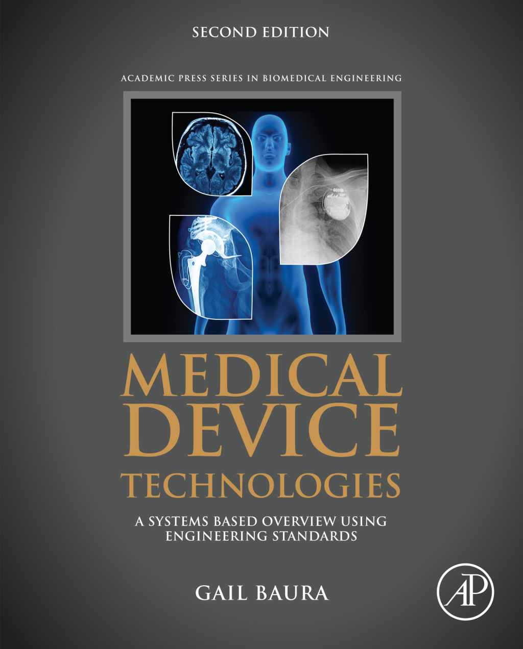 Medical Device Technologies A Systems Based Overview Using Engineering Standards 2nd Edition â€“ PDF/EPUB Version Downloadable