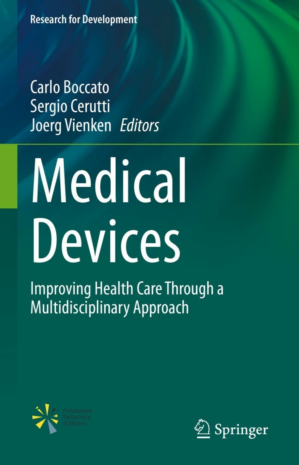 Medical Devices Improving Health Care Through a Multidisciplinary Approach  â€“ PDF/EPUB Version Downloadable