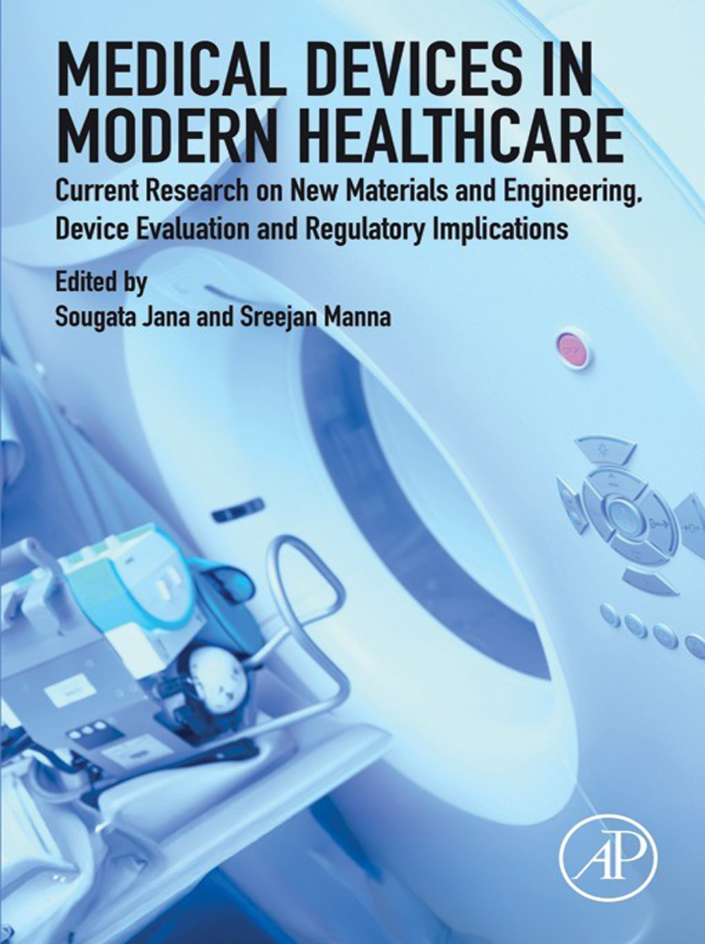 Medical Devices in Modern Healthcare Current Research on New Materials and Engineering, Device Evaluation and Regulatory Implications  â€“ PDF/EPUB Version Downloadable