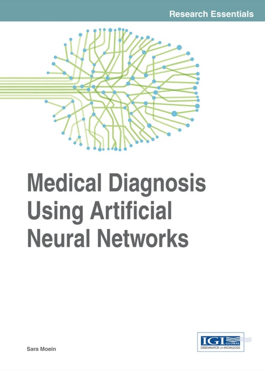 Medical Diagnosis Using Artificial Neural Networks 1st Edition â€“ PDF/EPUB Version Downloadable