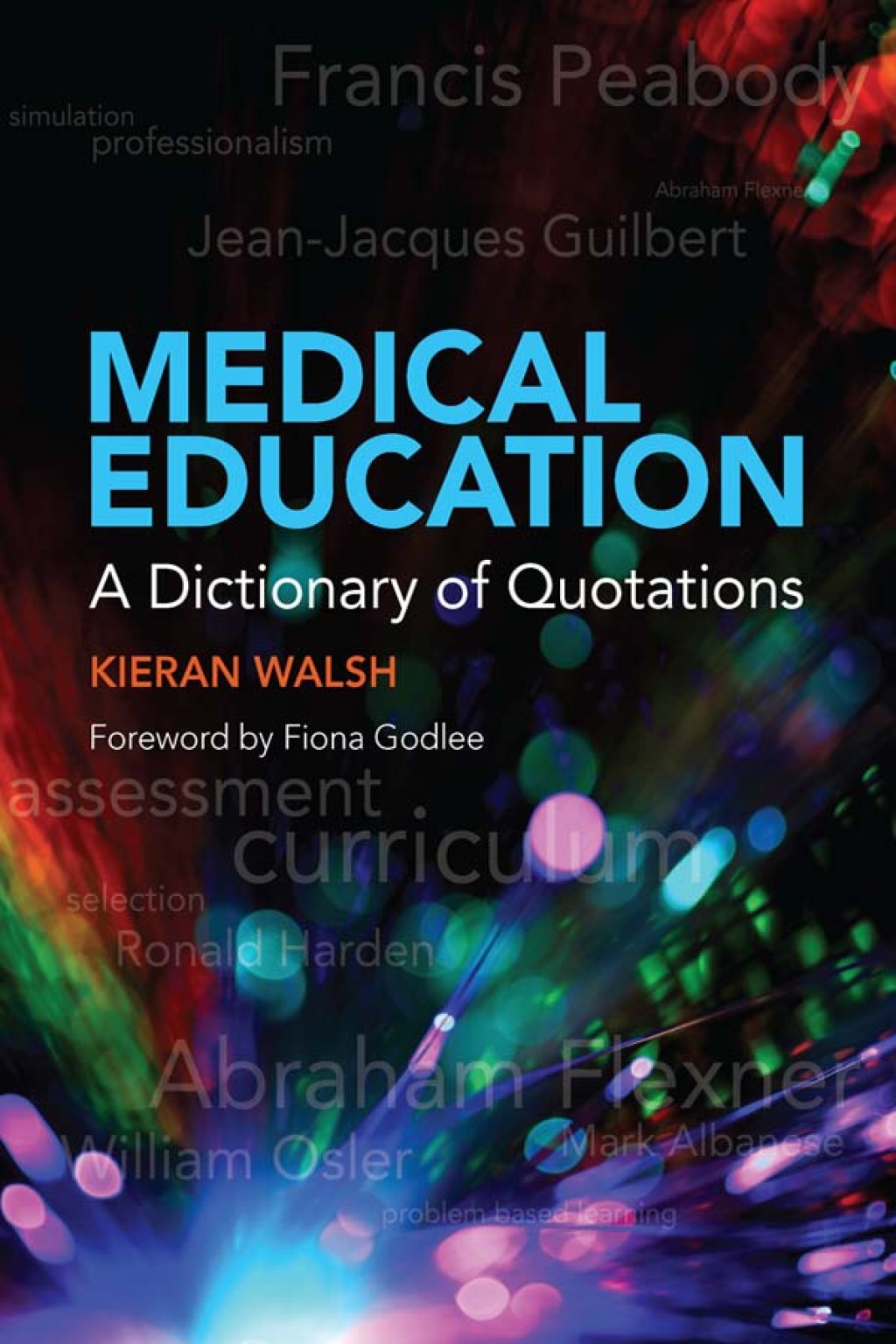Medical Education A Dictionary of Quotations 1st Edition â€“ PDF/EPUB Version Downloadable