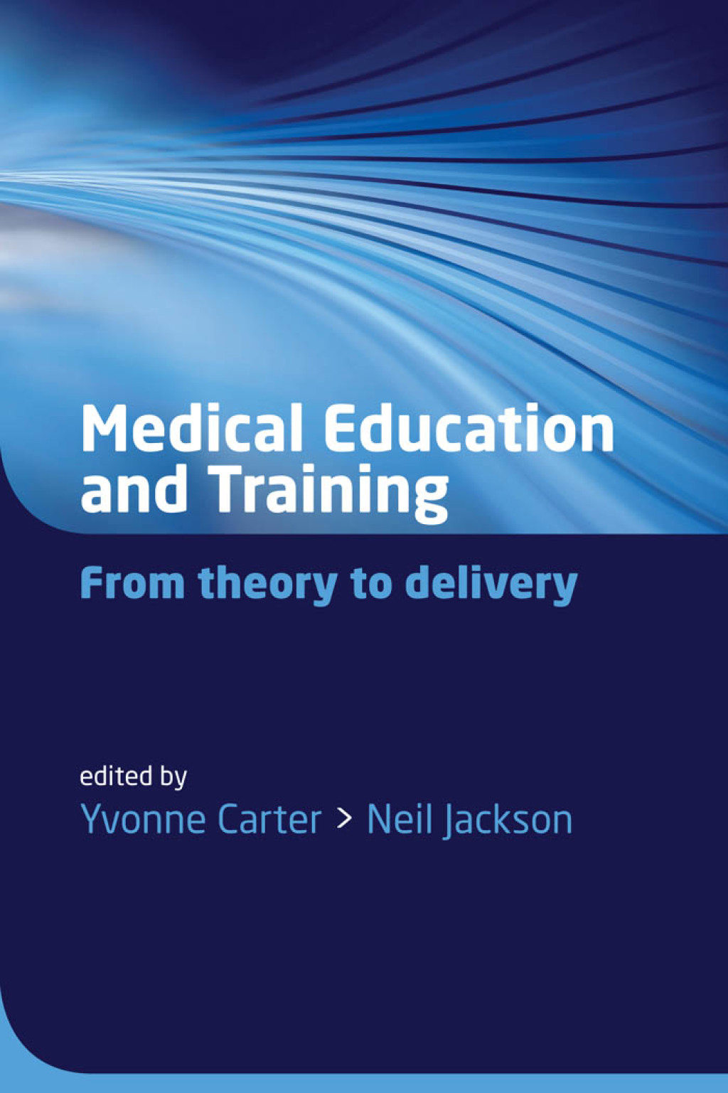 Medical Education and Training From theory to delivery 1st Edition â€“ PDF/EPUB Version Downloadable
