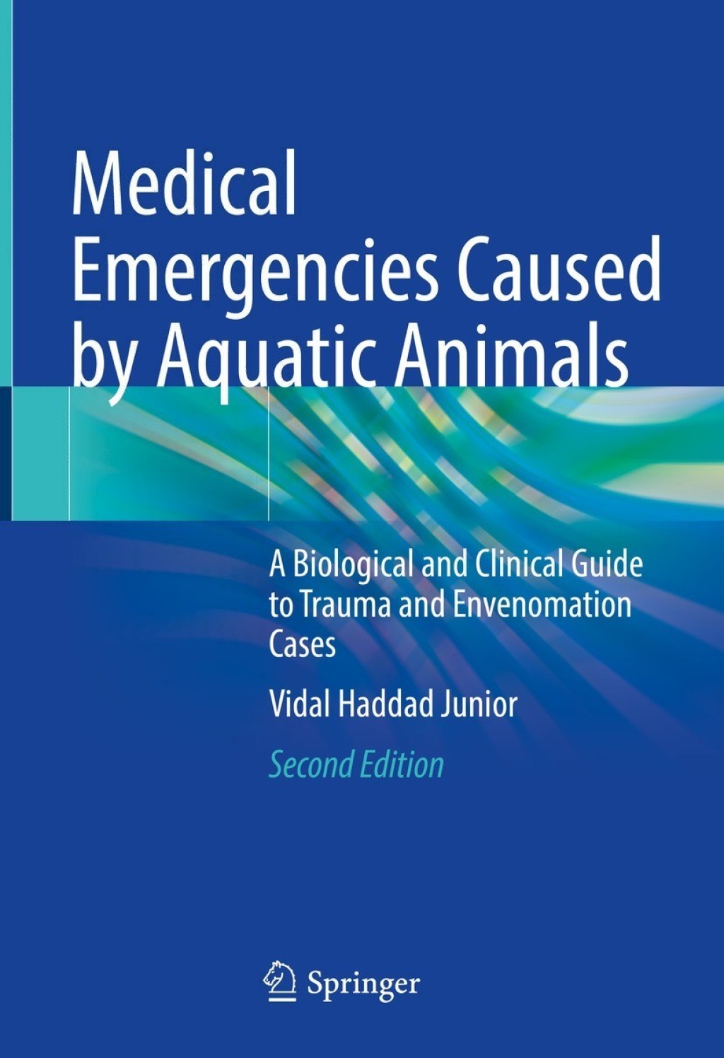 Medical Emergencies Caused by Aquatic Animals A Biological and Clinical Guide to Trauma and Envenomation Cases 2nd Edition â€“ PDF/EPUB Version Downloadable