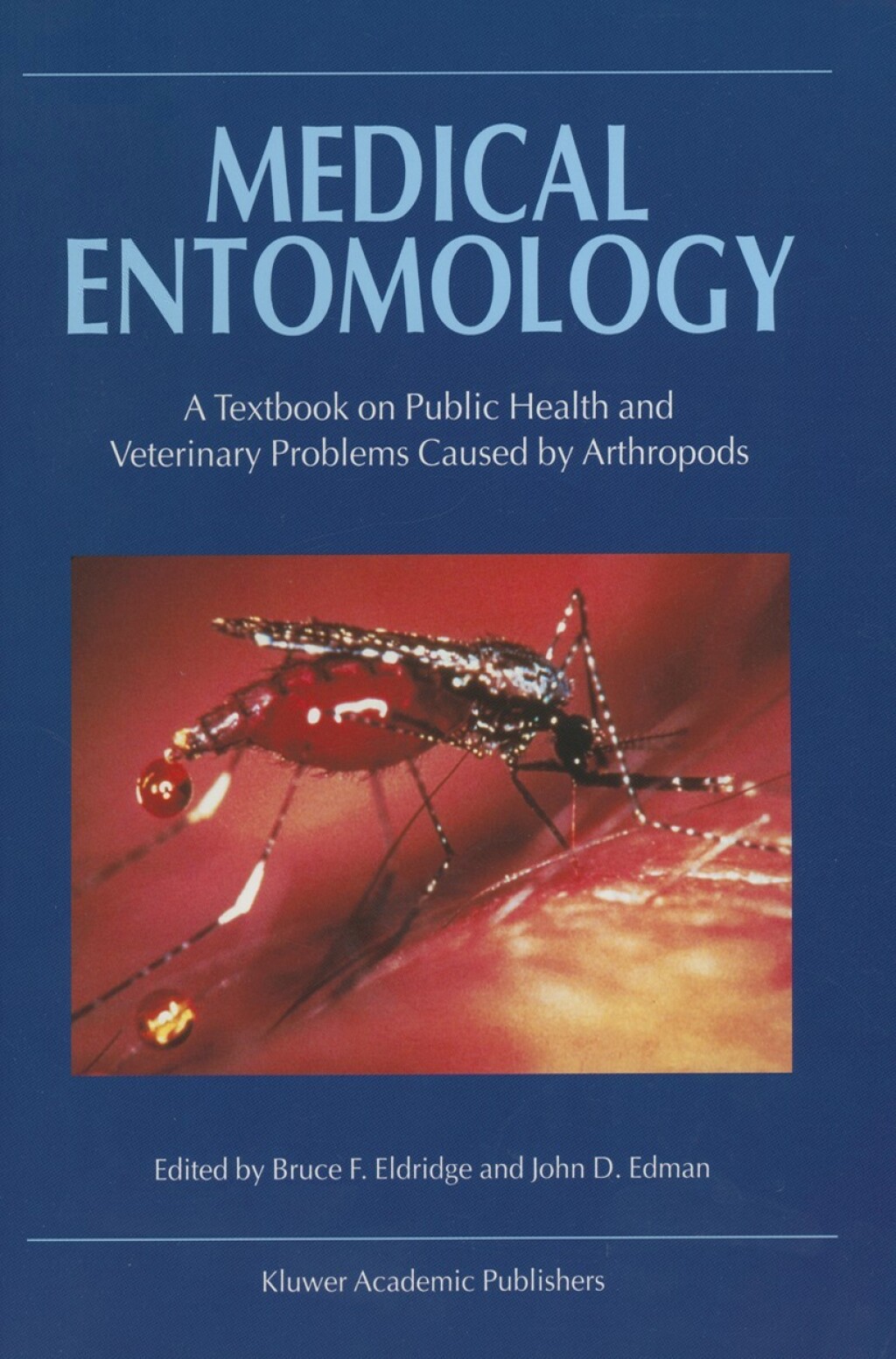 Medical Entomology A Textbook on Public Health and Veterinary Problems Caused by Arthropods  â€“ PDF/EPUB Version Downloadable
