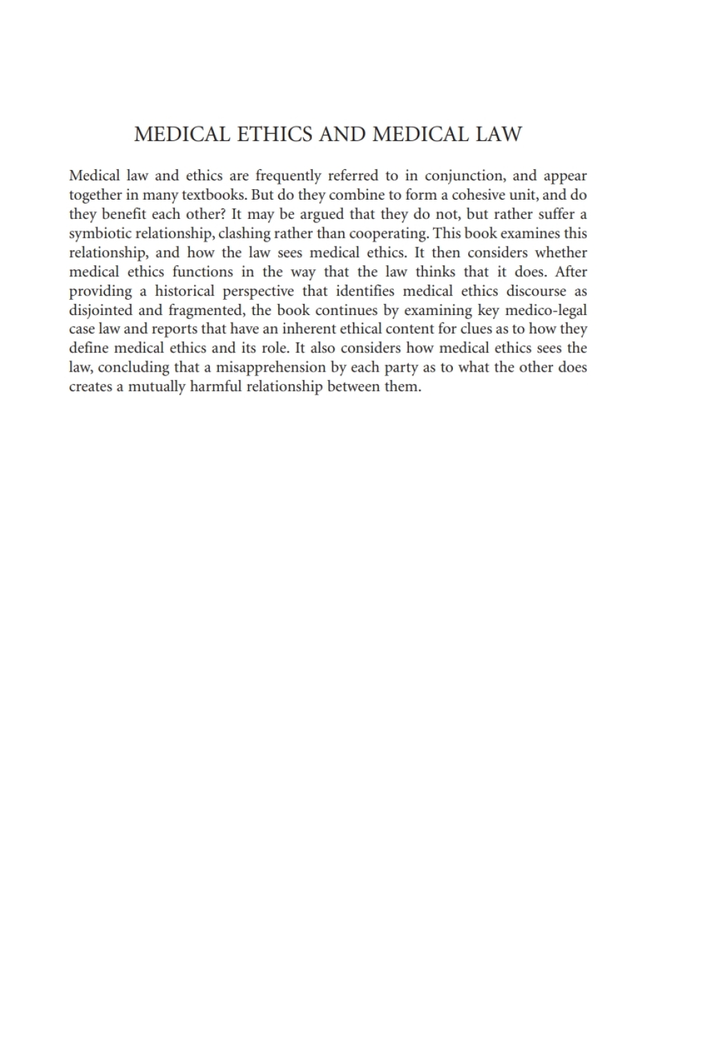 Medical Ethics and Medical Law A Symbiotic Relationship 1st Edition â€“ PDF/EPUB Version Downloadable