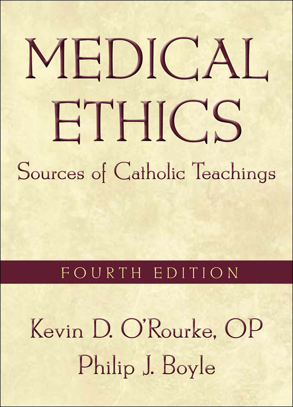Medical Ethics Sources of Catholic Teachings 4th Edition â€“ PDF/EPUB Version Downloadable