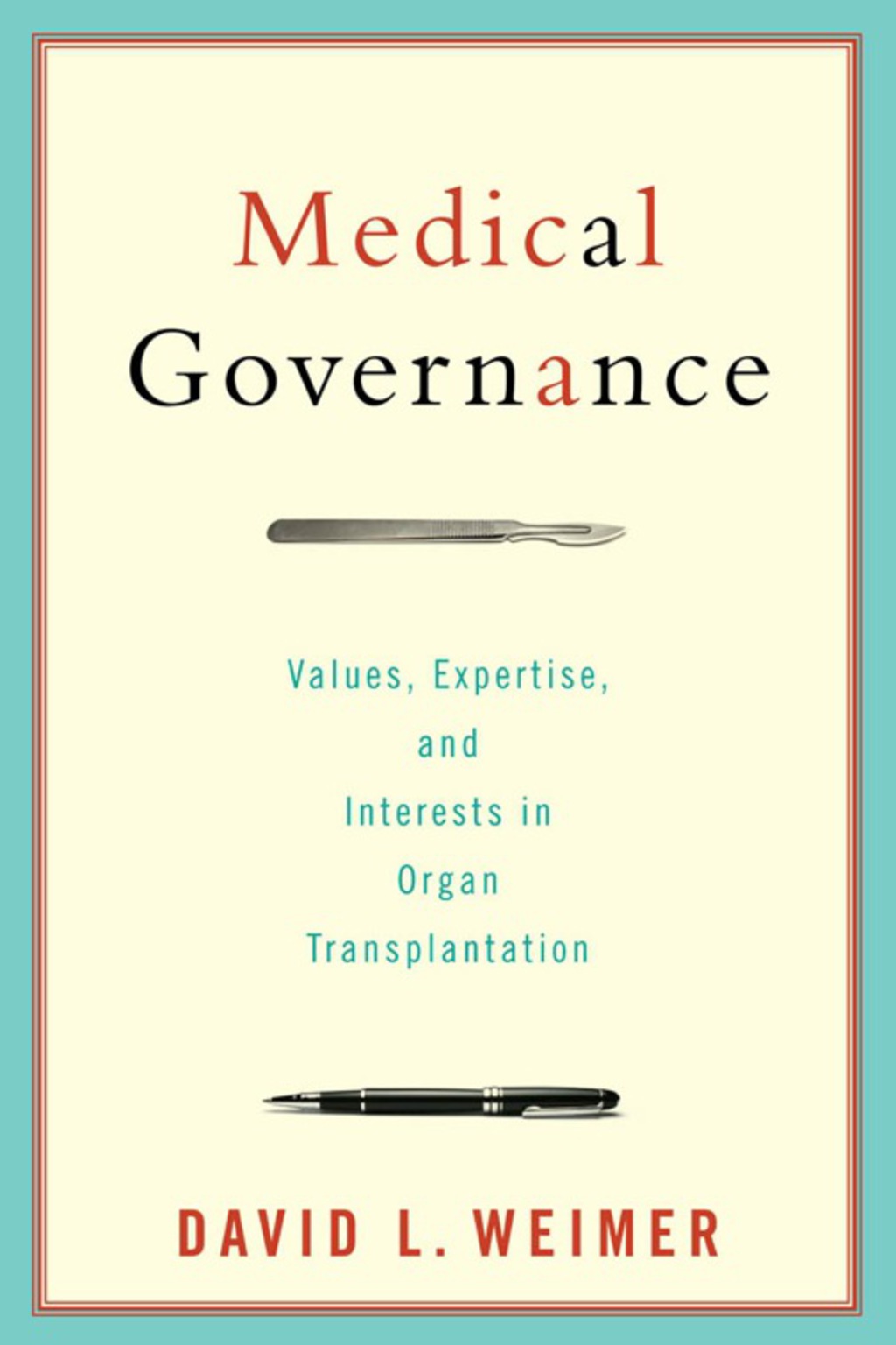 Medical Governance Values, Expertise, and Interests in Organ Transplantation  â€“ PDF/EPUB Version Downloadable