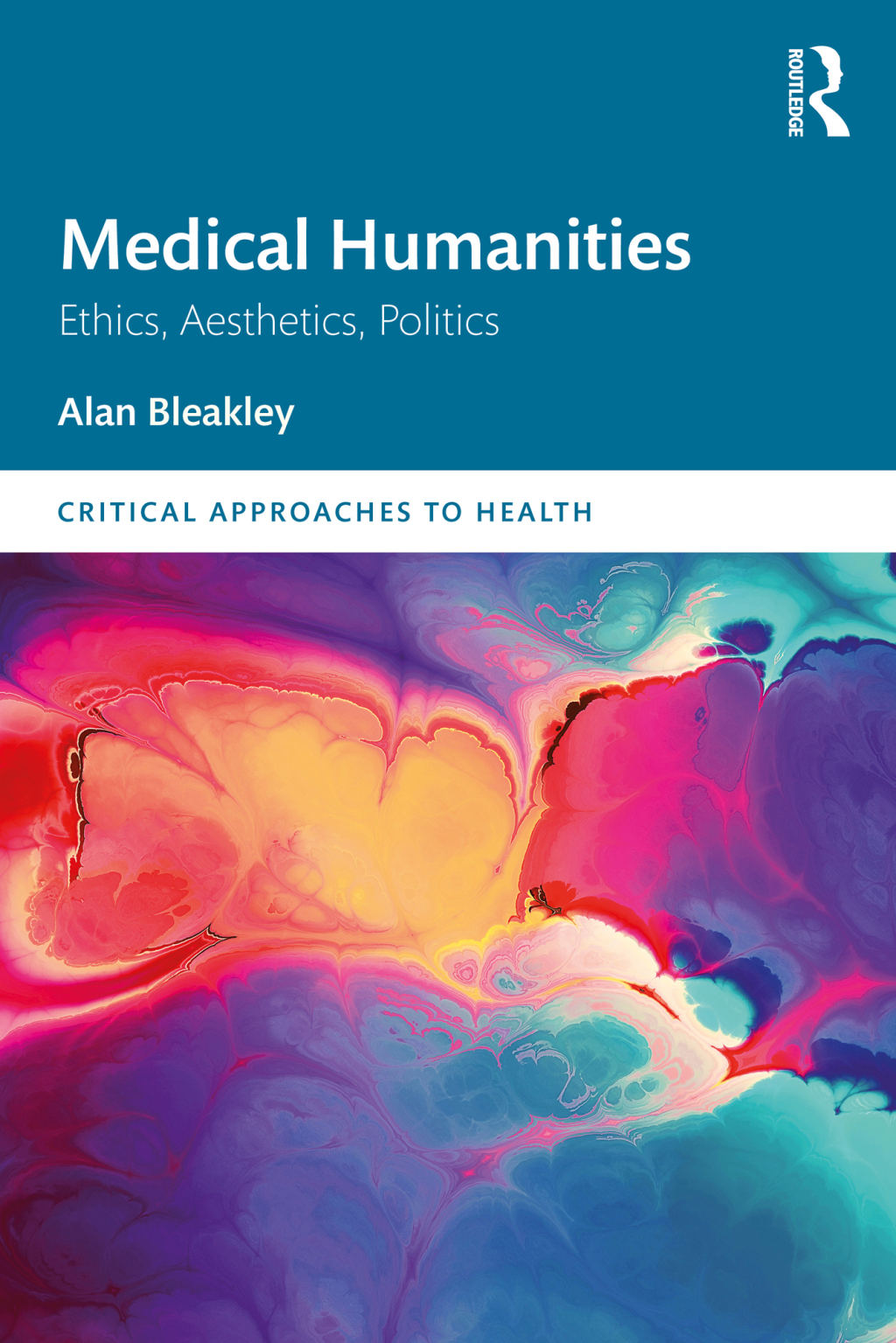 Medical Humanities Ethics, Aesthetics, Politics 1st Edition â€“ PDF/EPUB Version Downloadable
