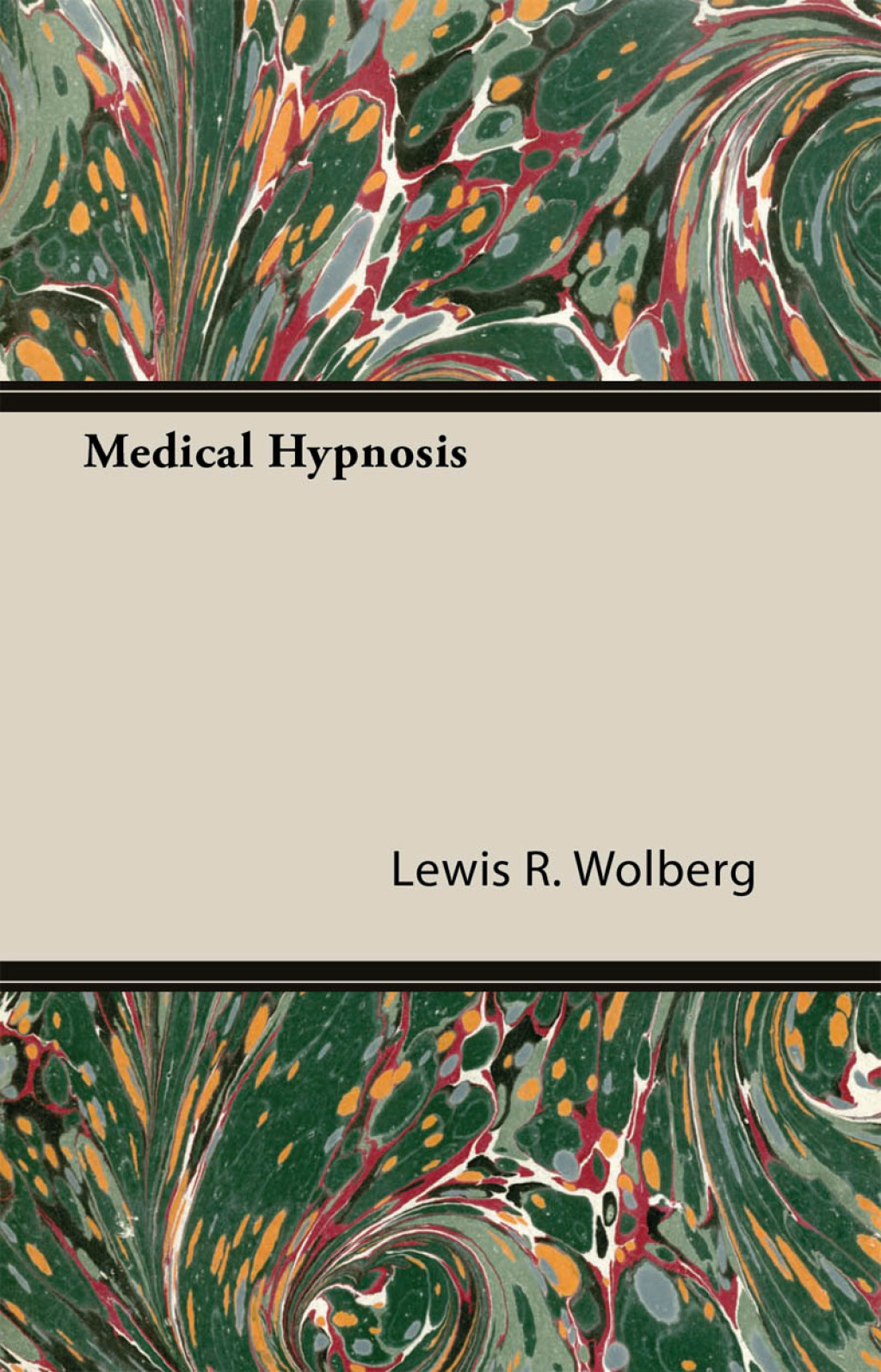 Medical Hypnosis - Volume I - The Principles of Hypnotherapy - (PDF/EPUB Version)